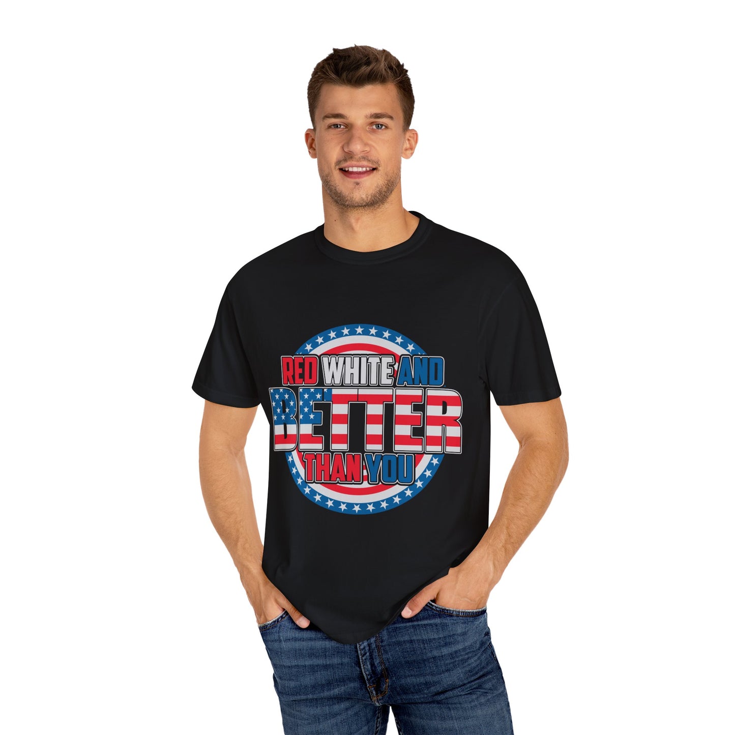 Unisex Patriotic Graphic Tee - Red, White and Better Than You, Great for July 4th, BBQs, Gifts, Casual Wear, Everyday Style
