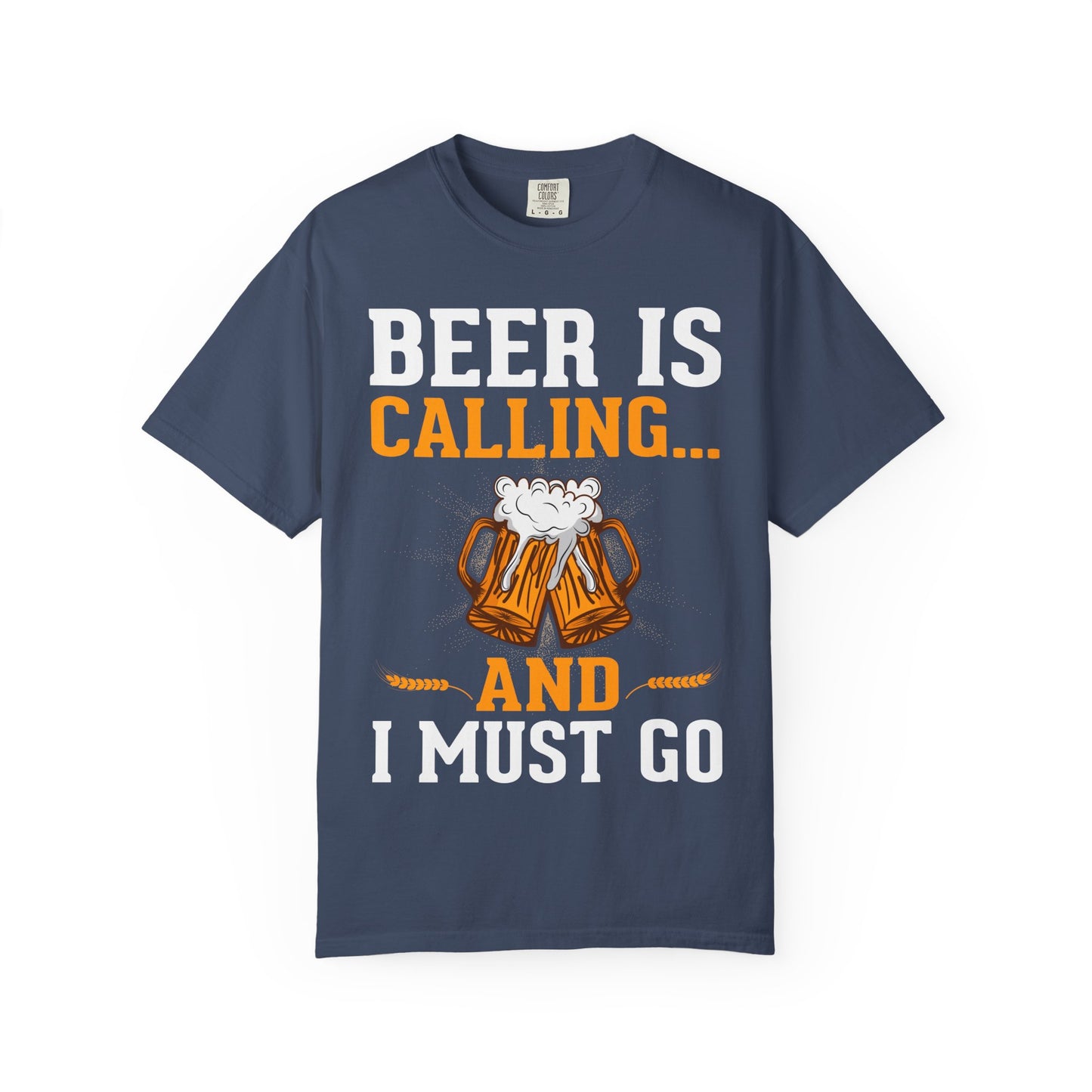 πΊ Beer Is Calling... And I Must Go β Funny Beer Lover Tee