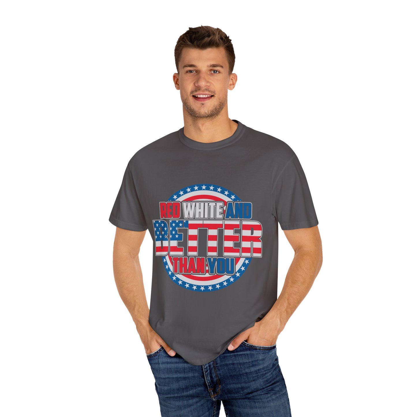 Unisex Patriotic Graphic Tee - Red, White and Better Than You, Great for July 4th, BBQs, Gifts, Casual Wear, Everyday Style