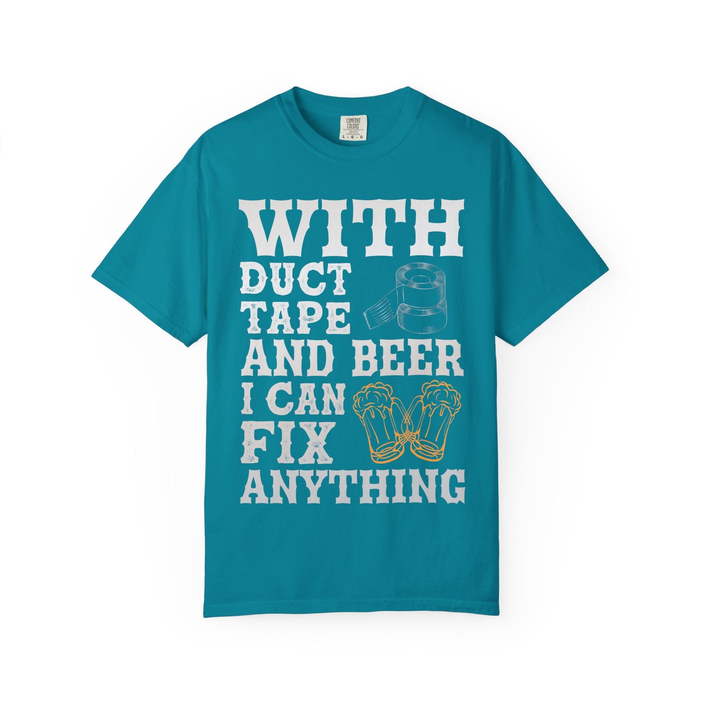 "With Duct Tape and Beer I Can Fix Anything" Funny Beer T-Shirt π πΊ