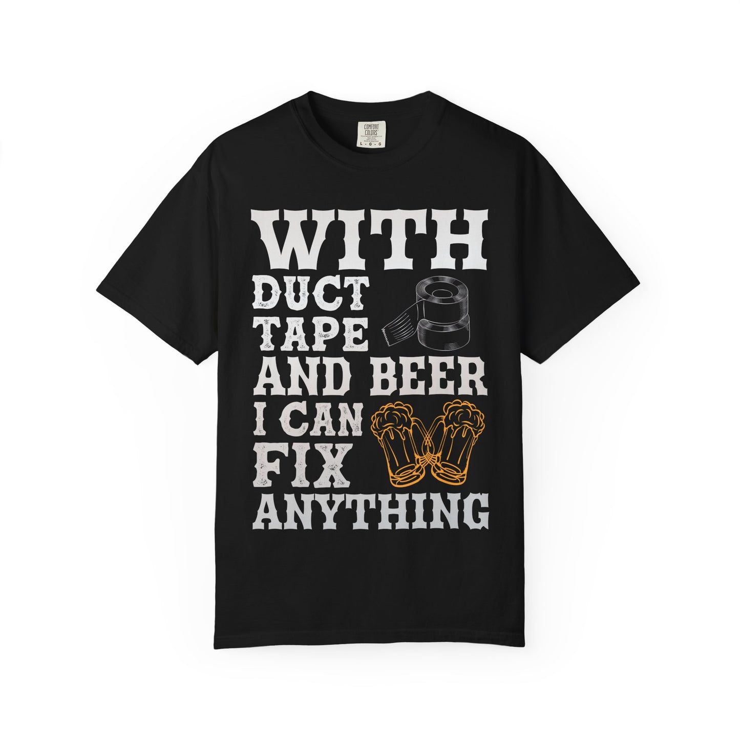 "With Duct Tape and Beer I Can Fix Anything" Funny Beer T-Shirt π πΊ