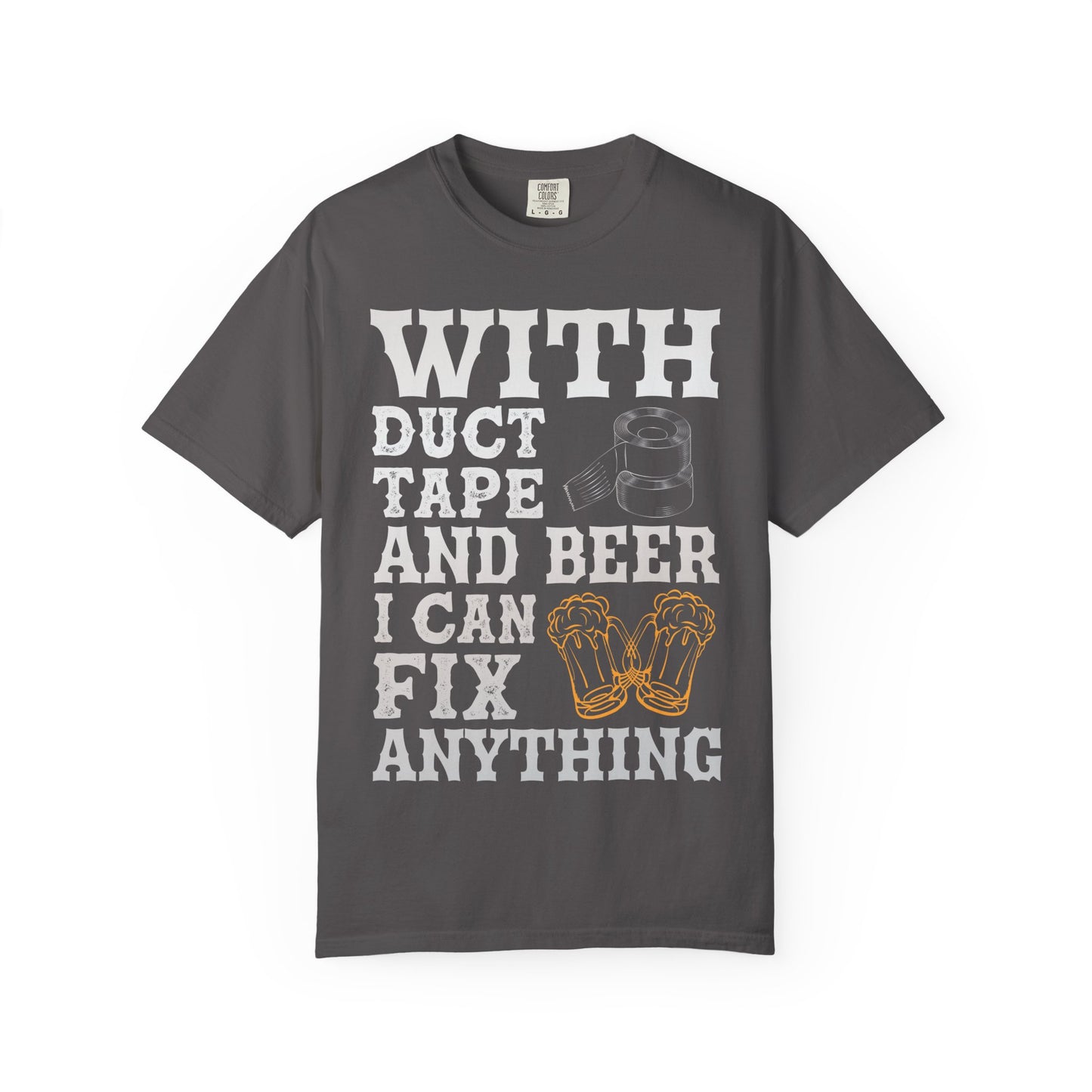 "With Duct Tape and Beer I Can Fix Anything" Funny Beer T-Shirt π πΊ