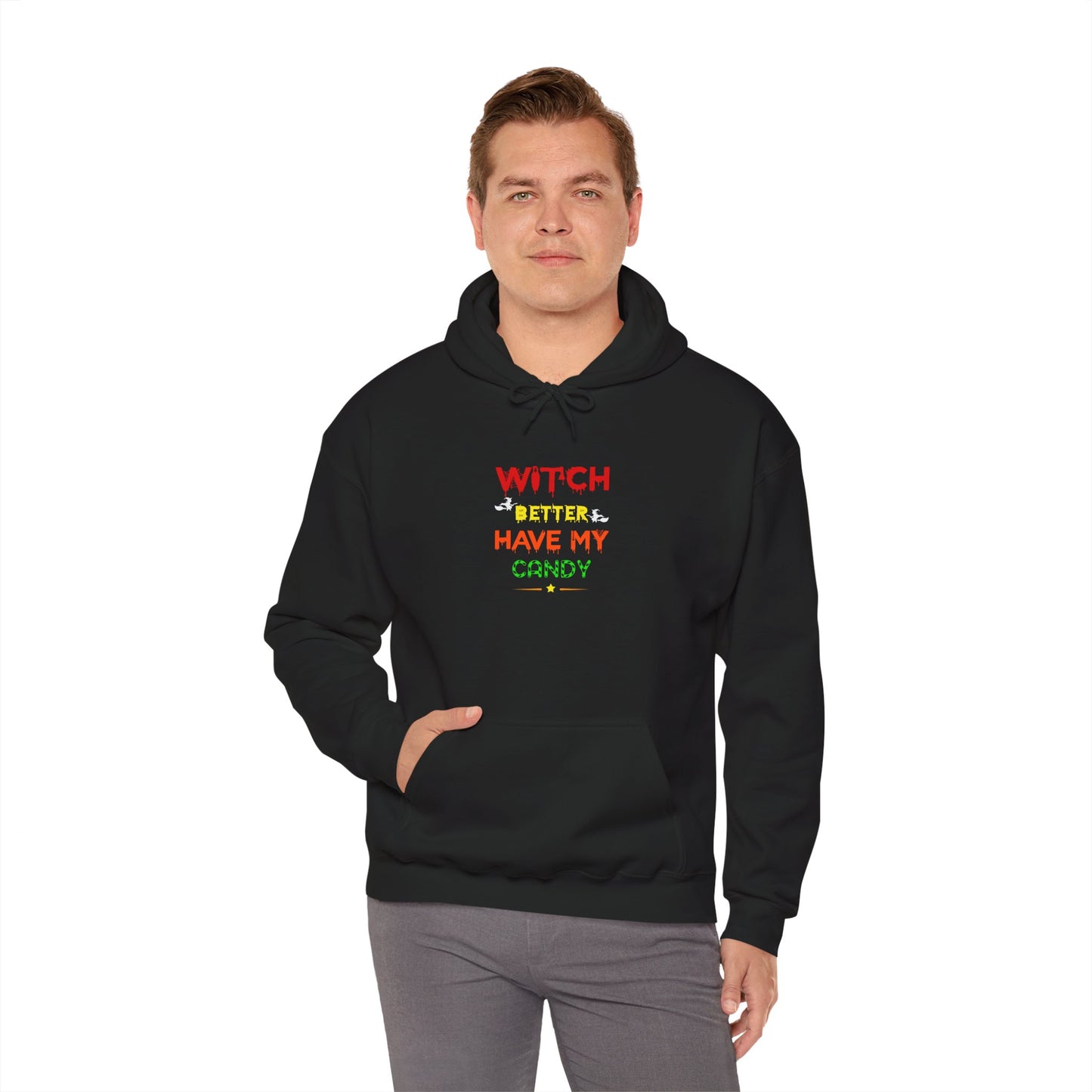 π§ Witch Better Have My Candy Hoodie