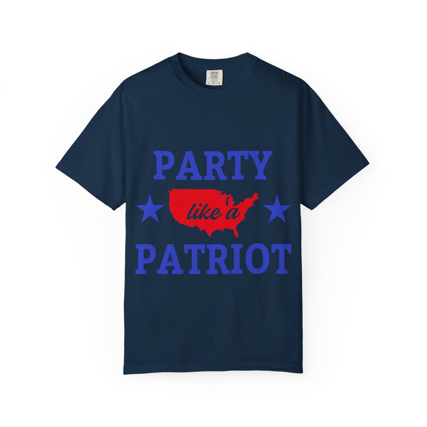 Patriotic Party Unisex T-Shirt, Party Like a Patriot Tee, 4th of July Shirt, Independence Day, Casual Summer Wear