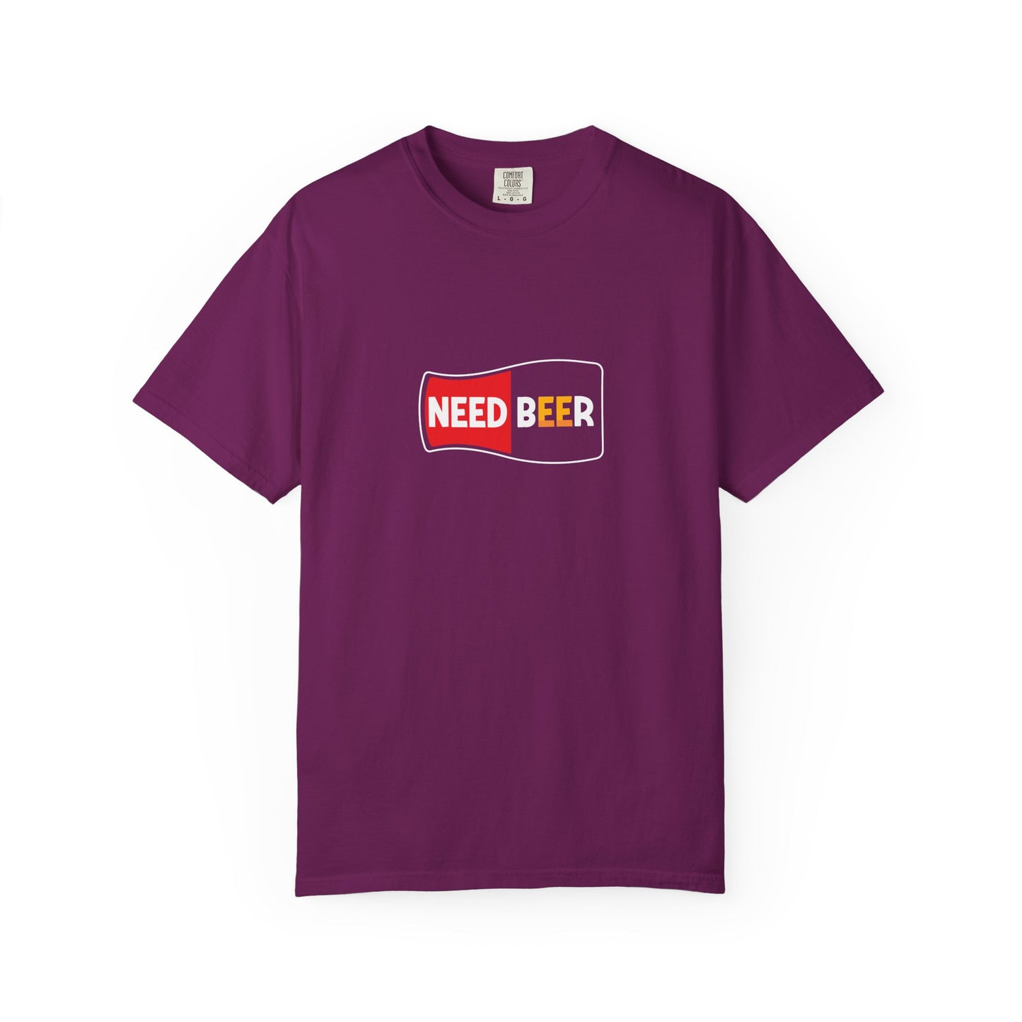 NEED BEER Graphic Tee β Bold & Thirsty Statement Shirt