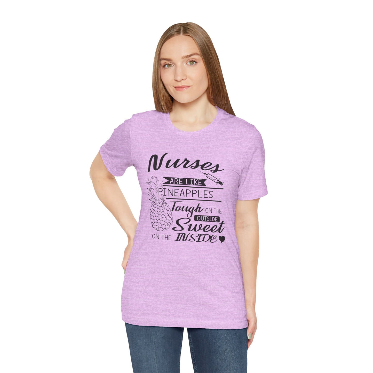 Nurses Are Like Pineapples Shirt – Funny Nurse Appreciation Tee