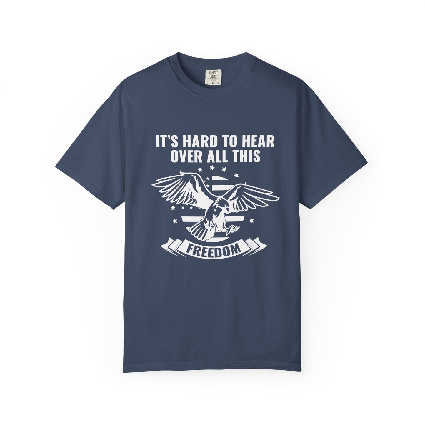 Freedom-Themed Unisex Garment-Dyed T-Shirt, Casual Tees for Patriotism, Eco-Friendly Apparel, Gift for Veterans, Independence Day Wear