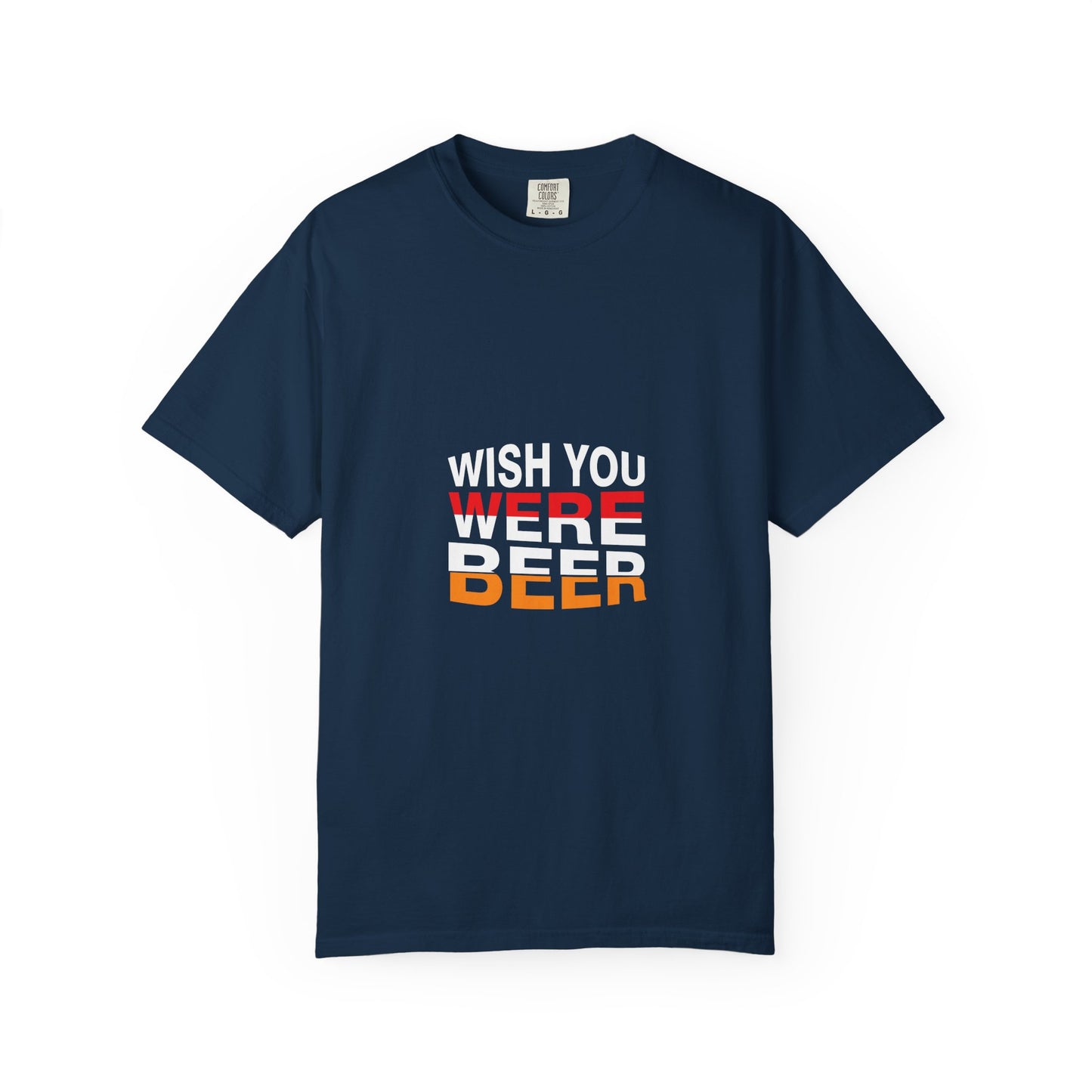 Wish You Were Beer T-Shirt – Funny Drinking Shirt, Beer Lover Graphic Tee