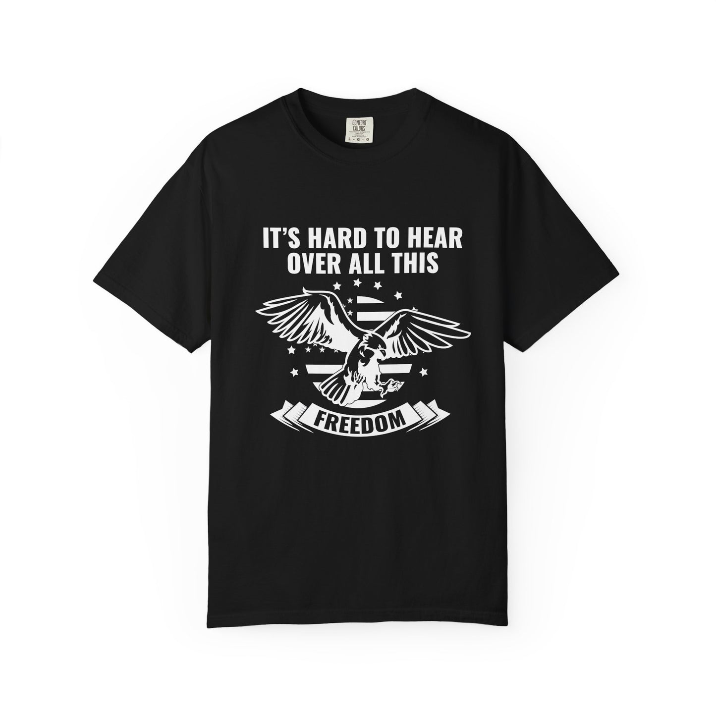 Freedom-Themed Unisex Garment-Dyed T-Shirt, Casual Tees for Patriotism, Eco-Friendly Apparel, Gift for Veterans, Independence Day Wear
