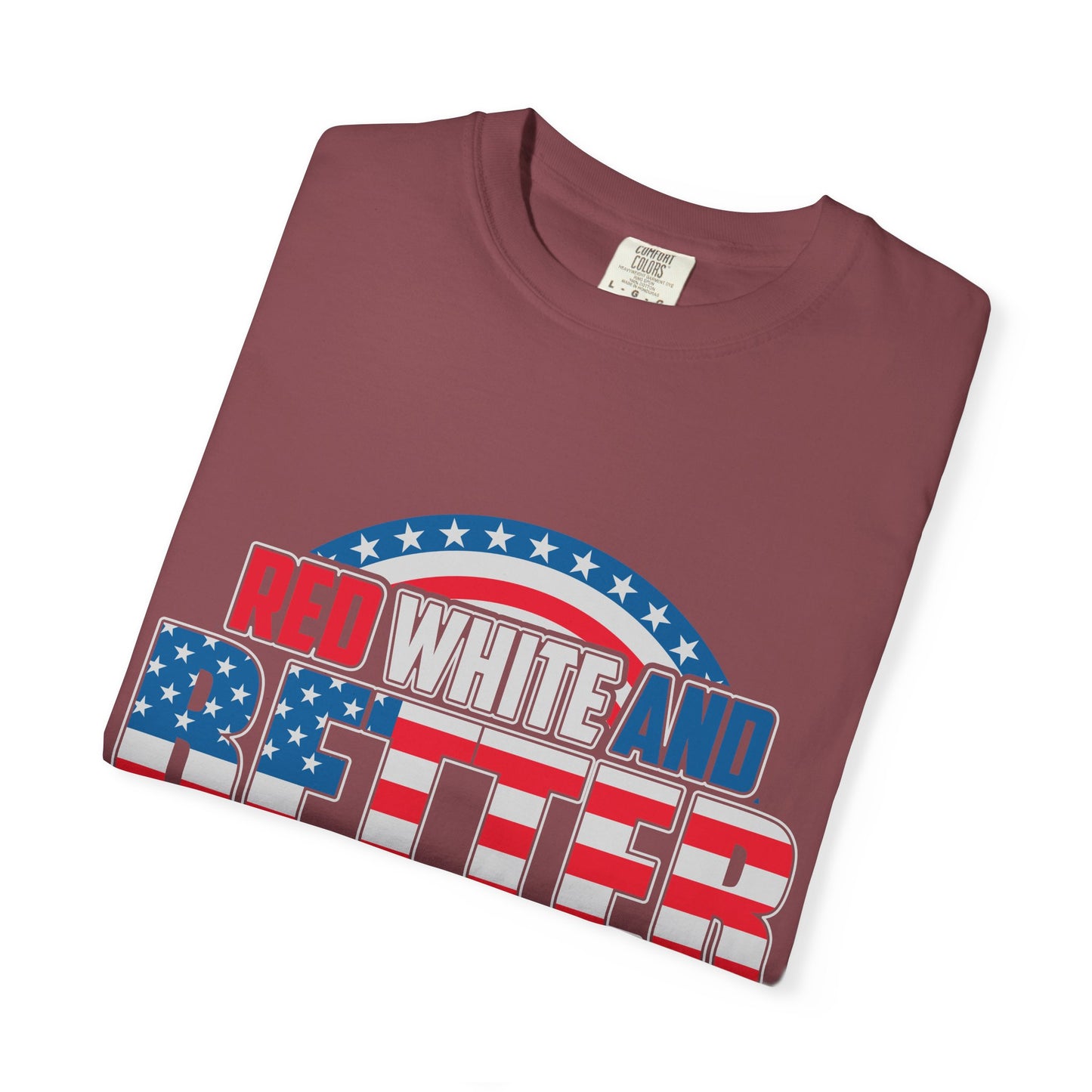 Unisex Patriotic Graphic Tee - Red, White and Better Than You, Great for July 4th, BBQs, Gifts, Casual Wear, Everyday Style