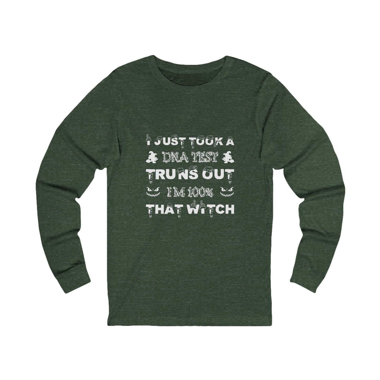 π Long Sleeve: 100% That Witch Layers