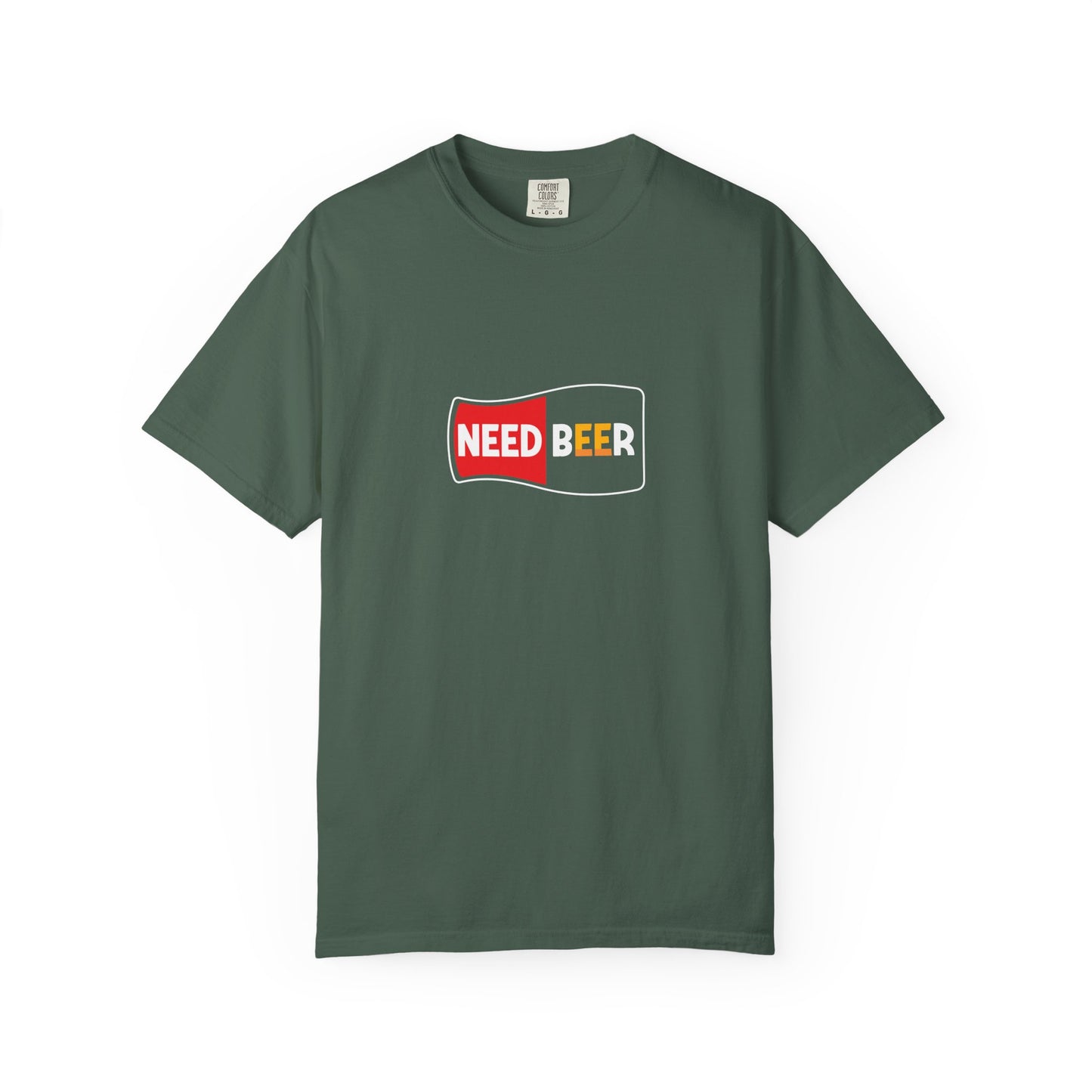 NEED BEER Graphic Tee β Bold & Thirsty Statement Shirt