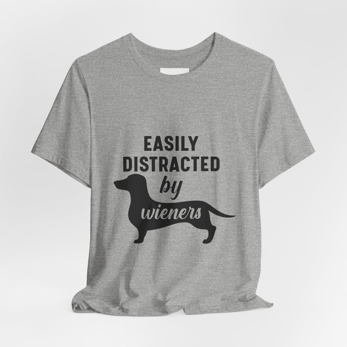 Easily Distracted by Wieners Shirt – Funny Dachshund Tee