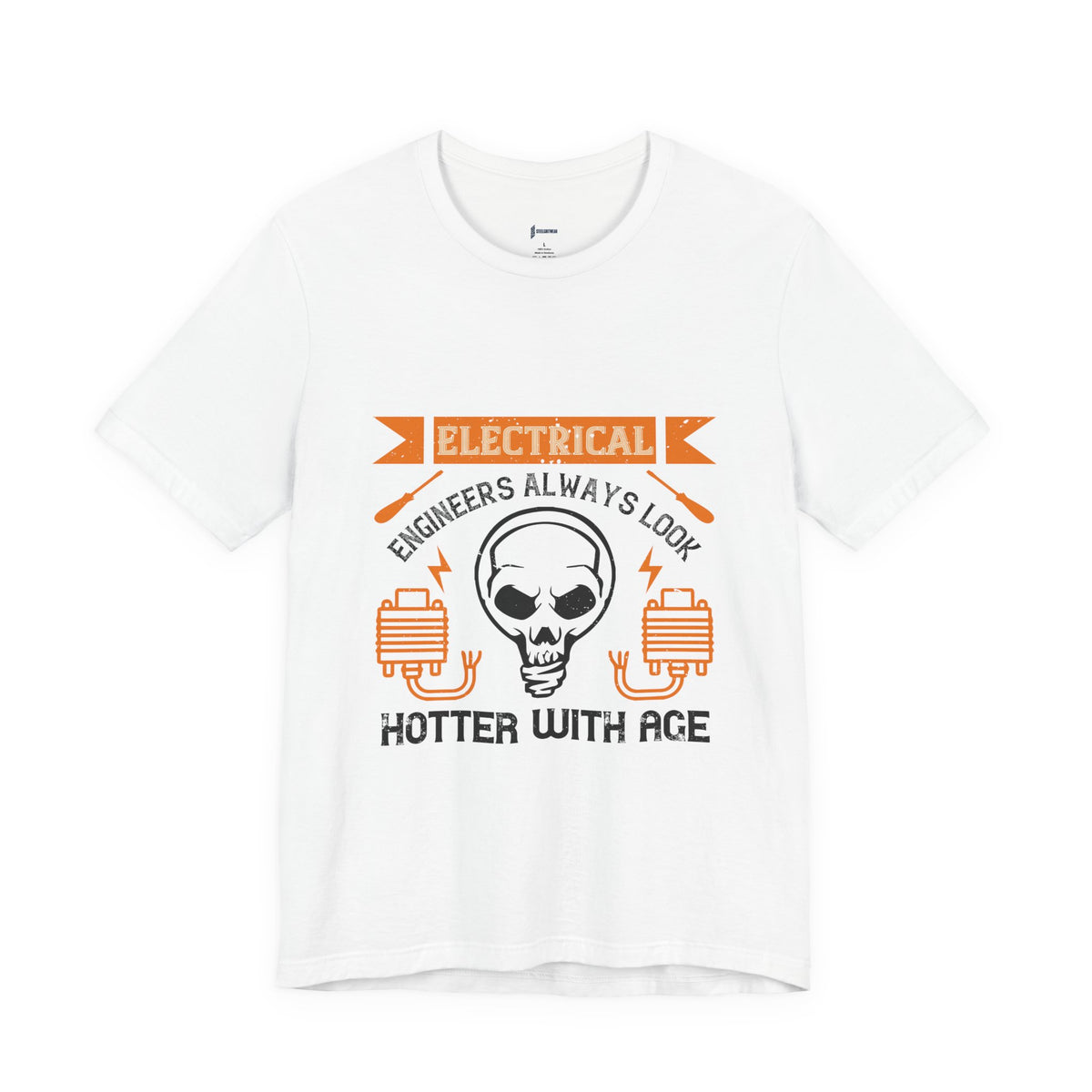 Electrical Engineer Shirt – Engineers Always Look Hotter with Age