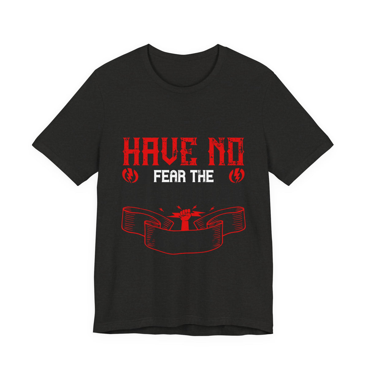 Have No Fear, The Electrician Is Here T-Shirt