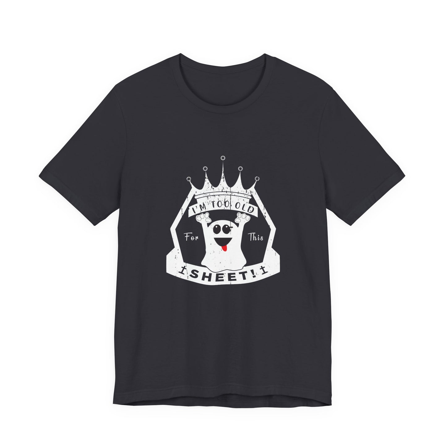 π Too Old for This Sheet β Royal Edition Tee