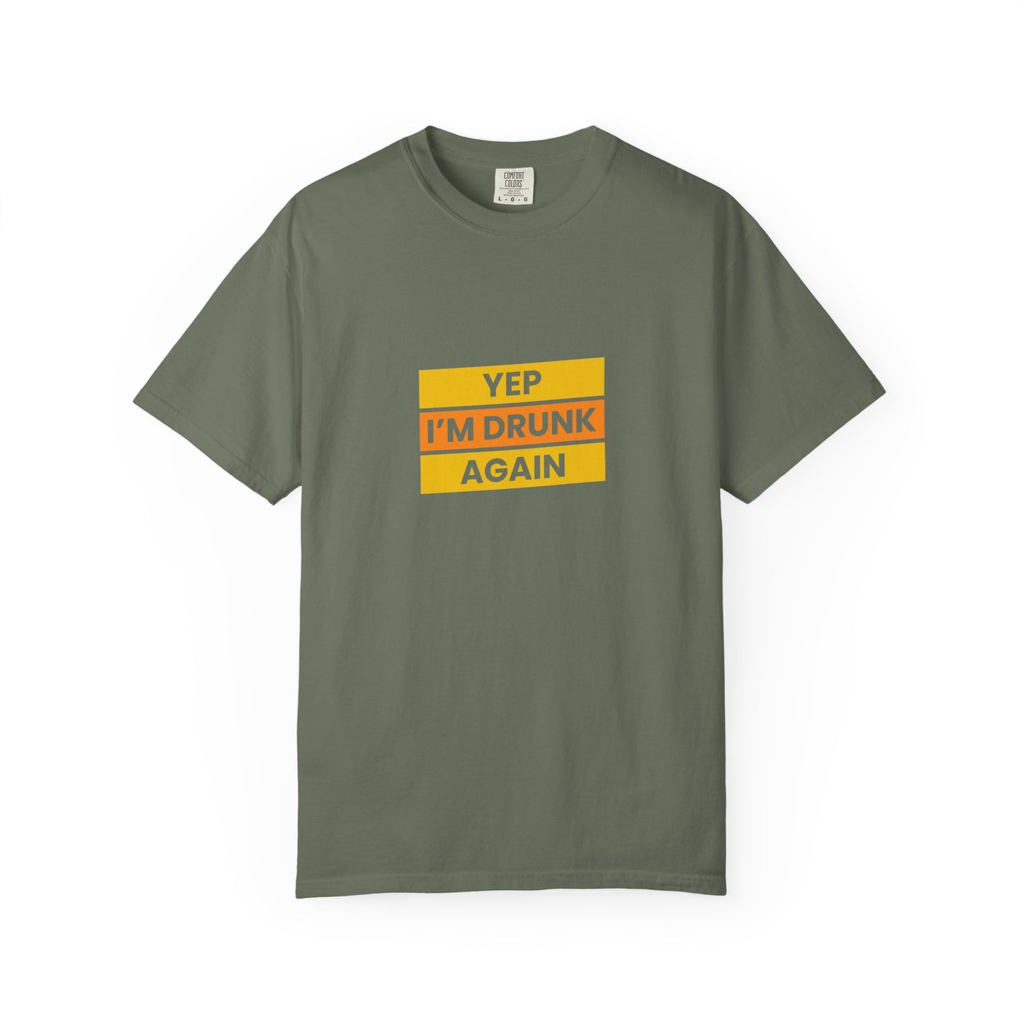 Yep I'm Drunk Again Shirt – Funny Drinking Party T-Shirt for Beer & Booze Lovers