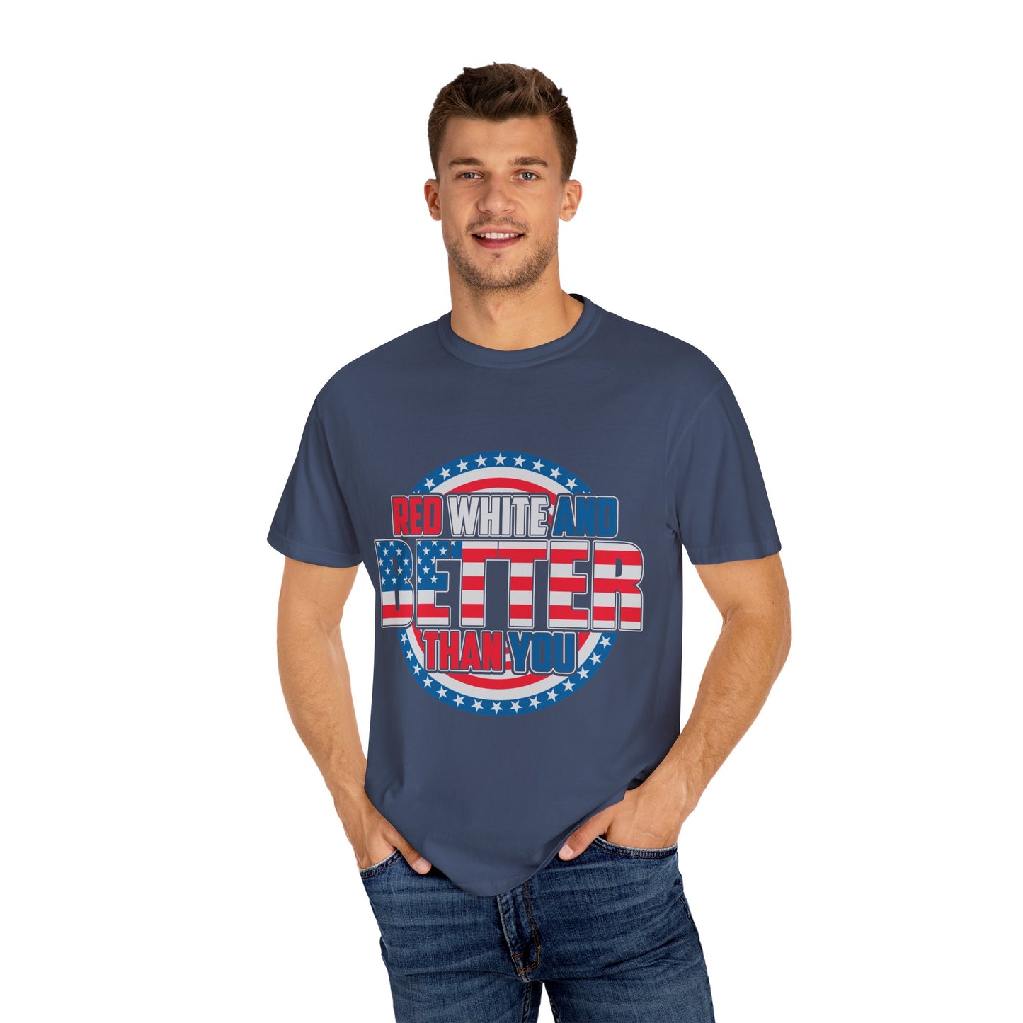Unisex Patriotic Graphic Tee - Red, White and Better Than You, Great for July 4th, BBQs, Gifts, Casual Wear, Everyday Style