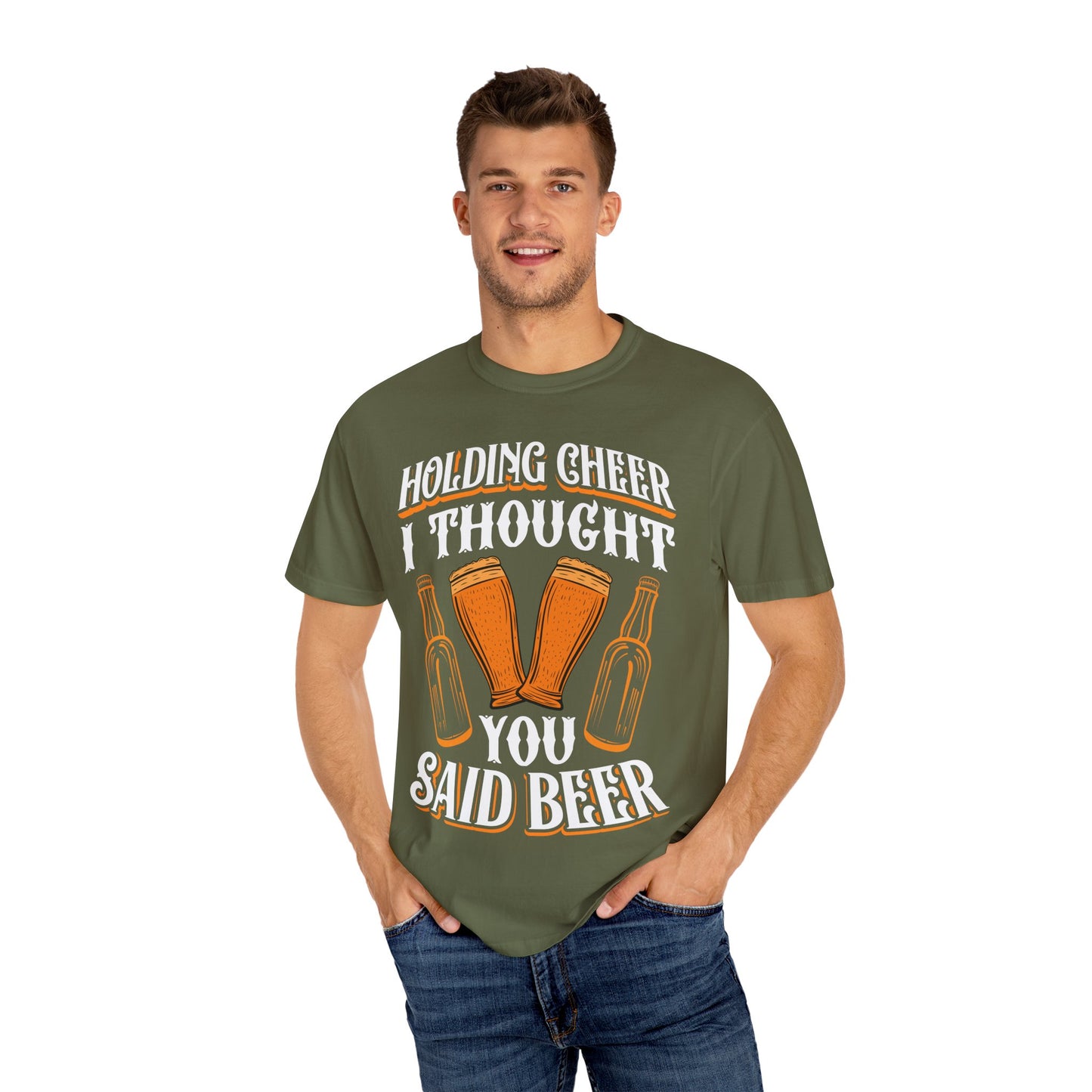 "Holding Cheer? I Thought You Said Beer" Funny Drinking T-Shirt π»π