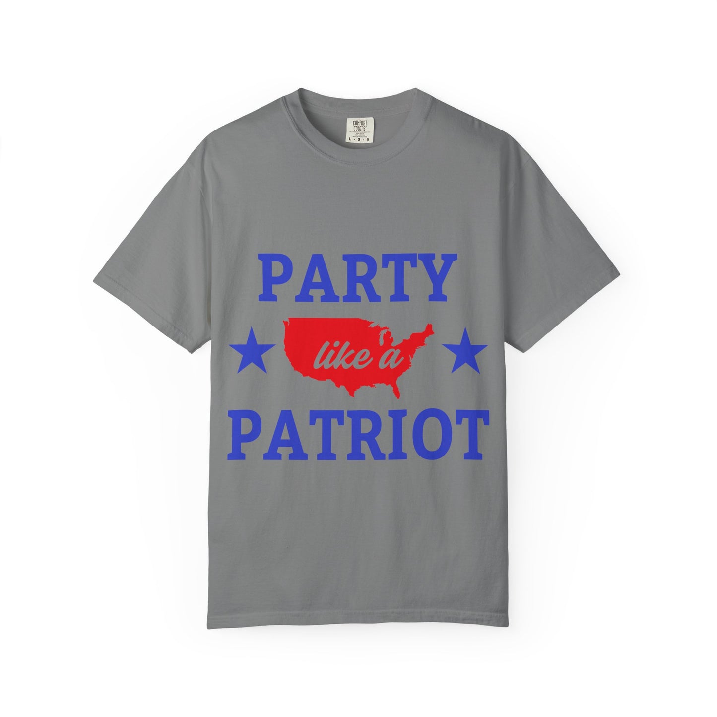 Patriotic Party Unisex T-Shirt, Party Like a Patriot Tee, 4th of July Shirt, Independence Day, Casual Summer Wear