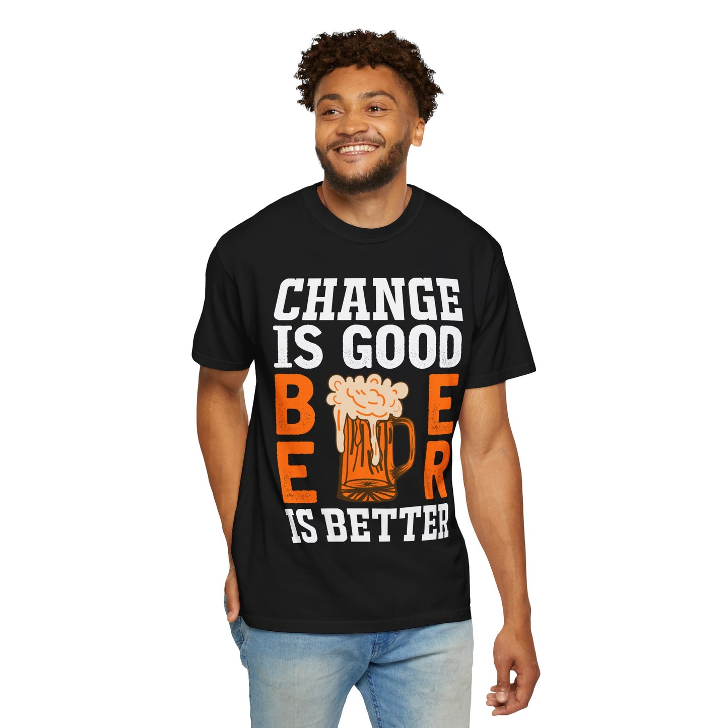πΊ Change Is Good, Beer Is Better β Funny Beer Lover Tee