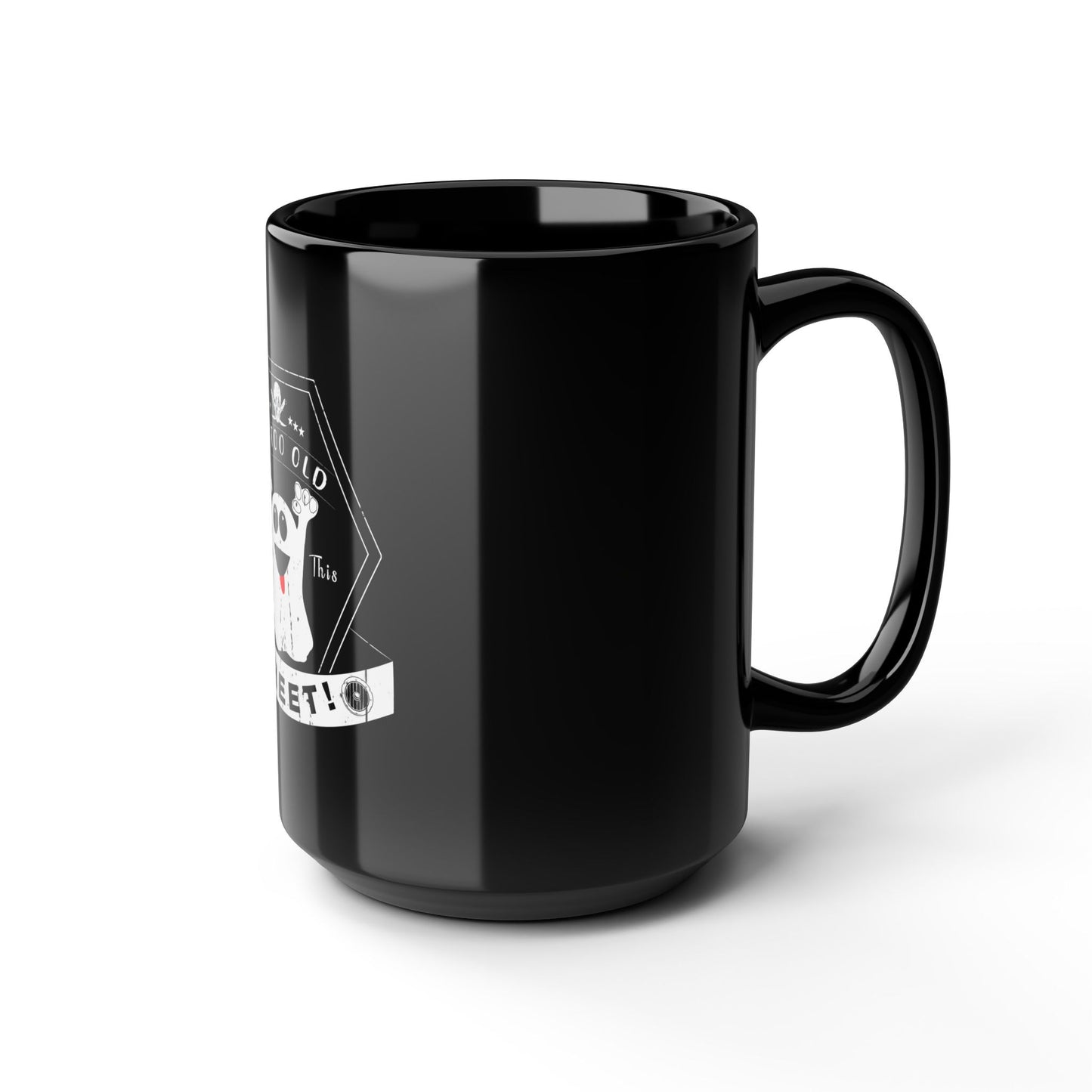 ☕Mug: Too Old for This Sheet – Skull Edition