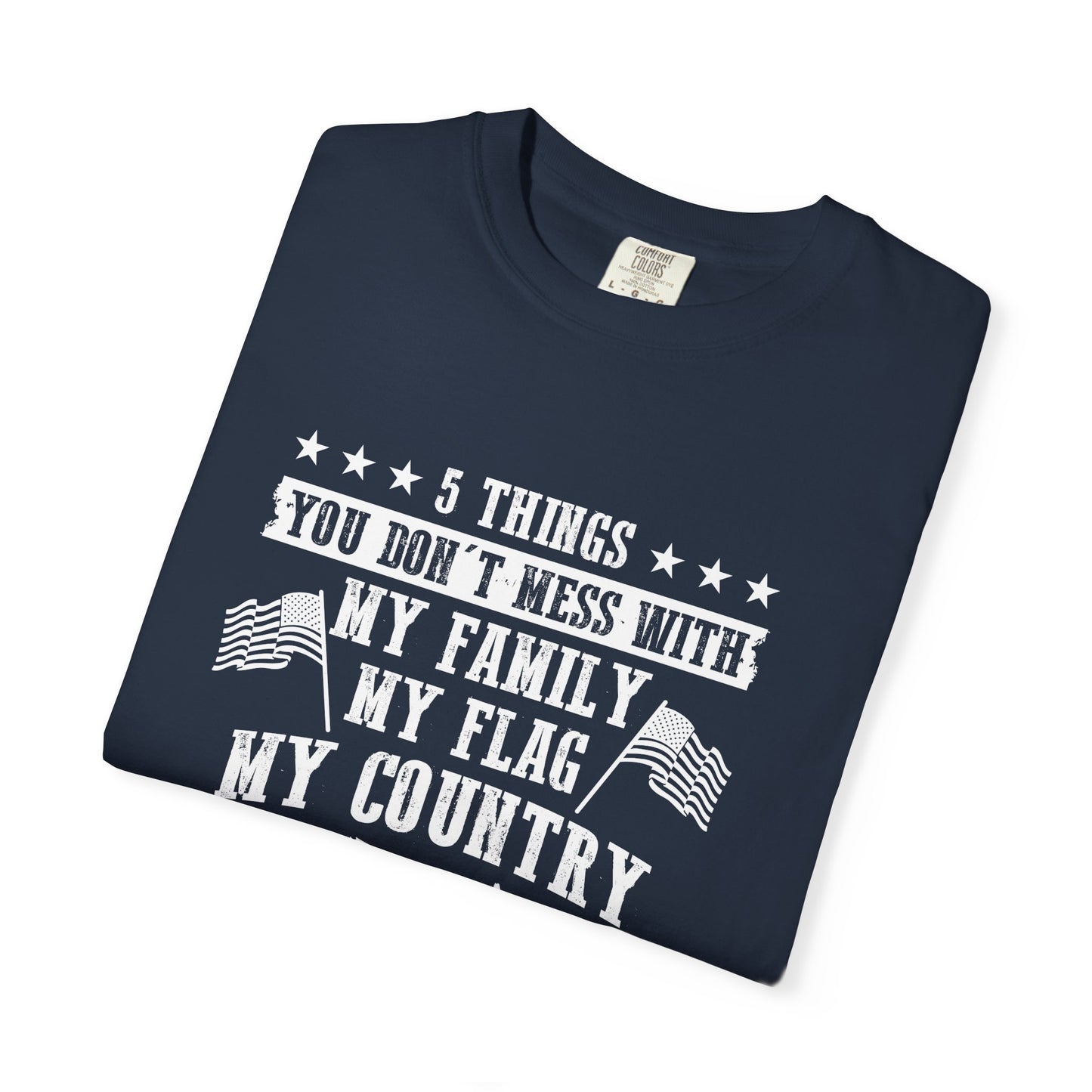 Patriotic T-Shirt with Rights Motto | Unisex Garment-Dyed Tee | Family, Country, Gun Rights | Perfect for Independence Day