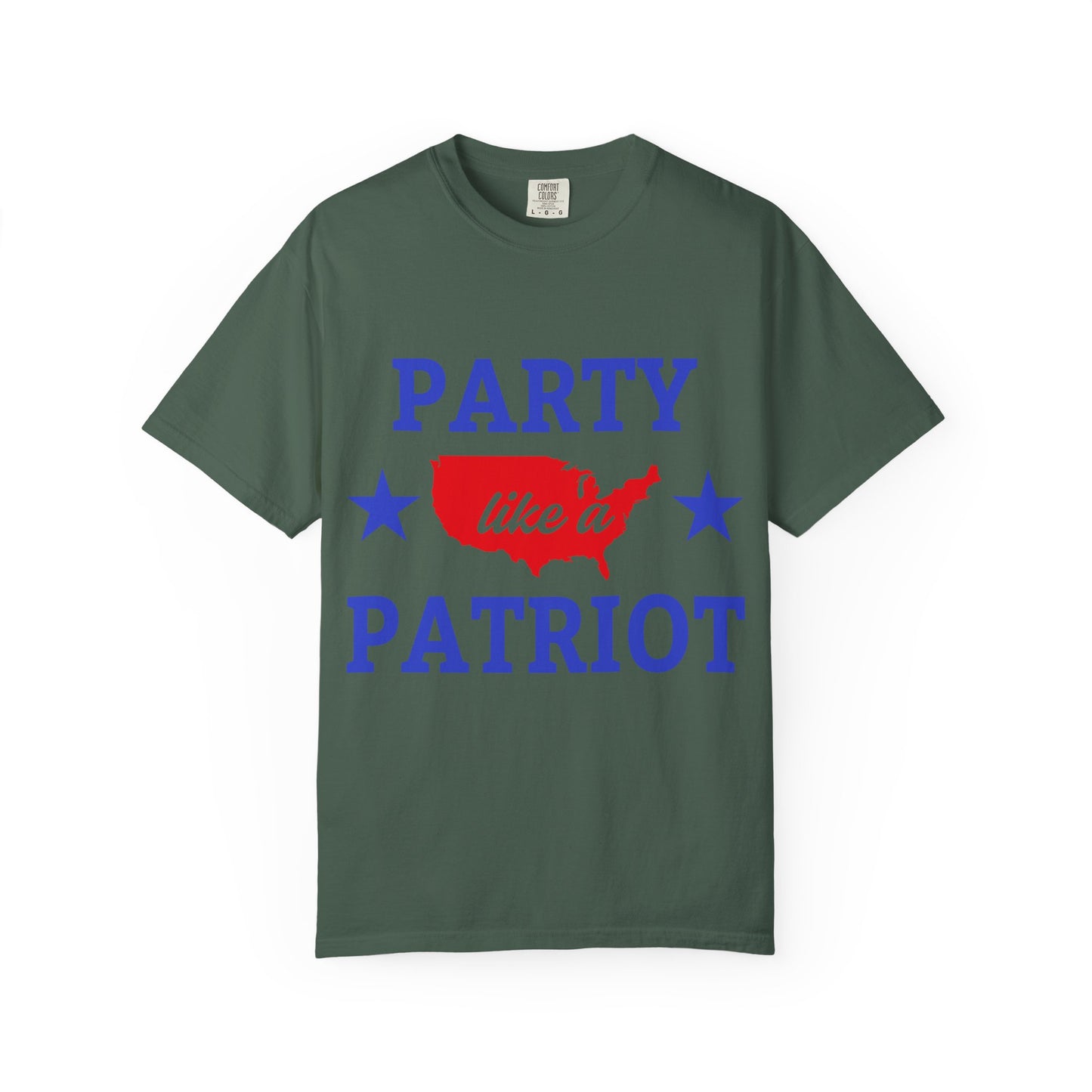 Party Like a Patriot T-Shirt, Unisex Garment-Dyed Tee for Independence Day, 4th of July Celebration, Casual Wear, Gift for Patriotism