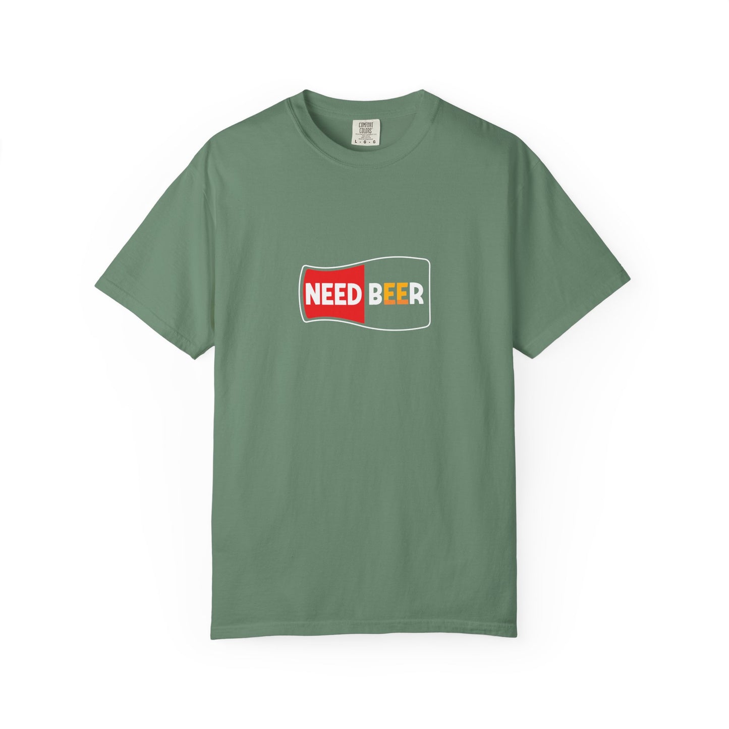 NEED BEER Graphic Tee β Bold & Thirsty Statement Shirt