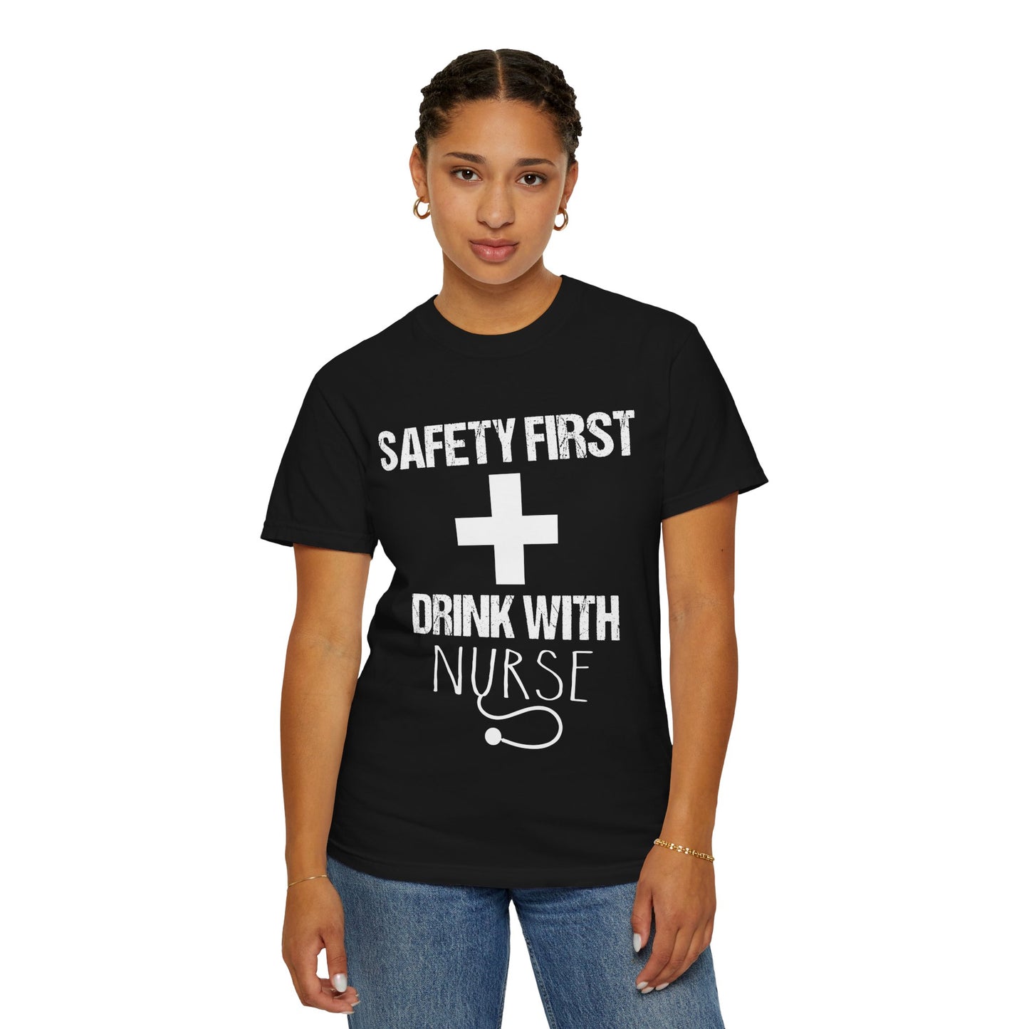 🩺 Safety First Drink With Nurse Shirt – Funny RN Humor Tee