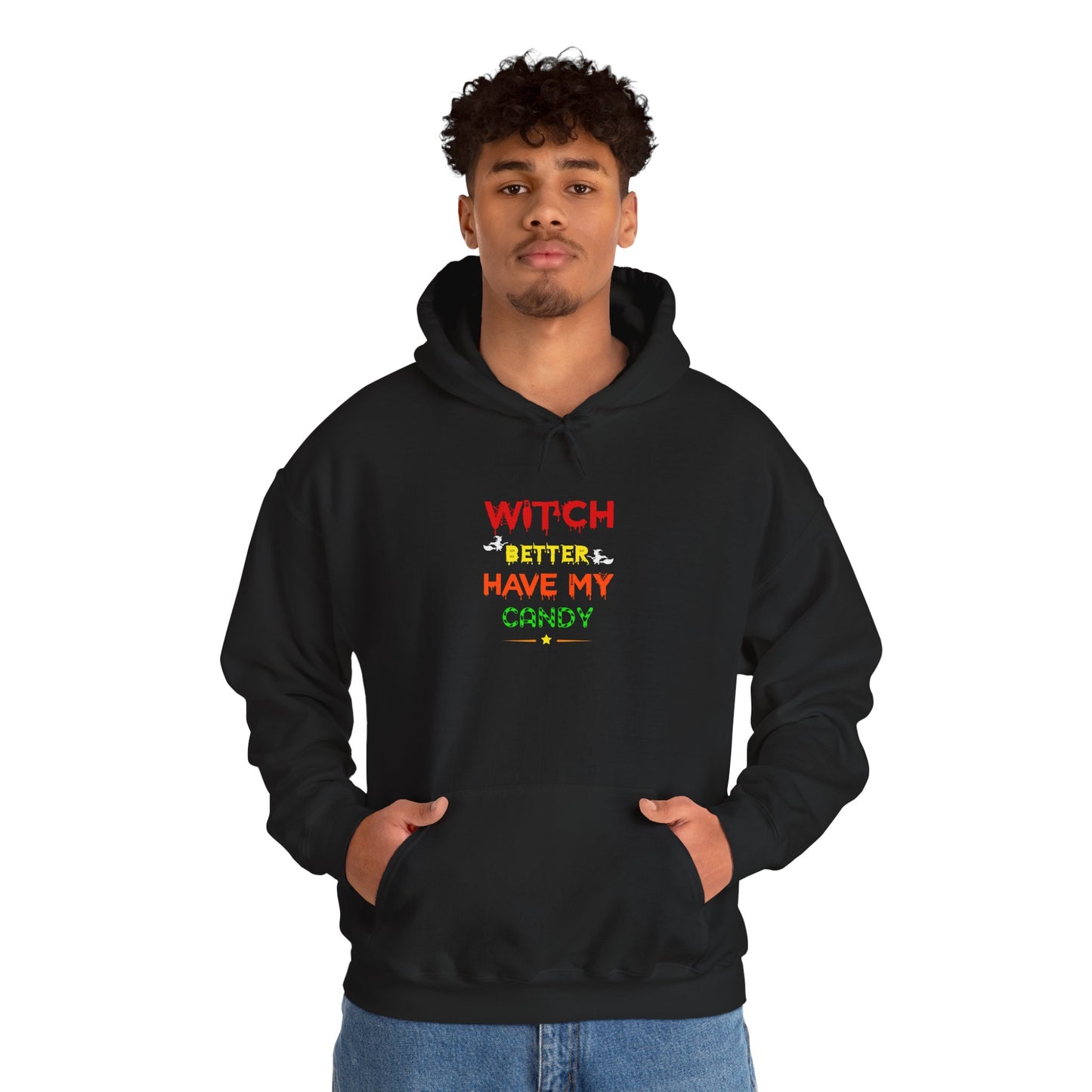 π§ Witch Better Have My Candy Hoodie