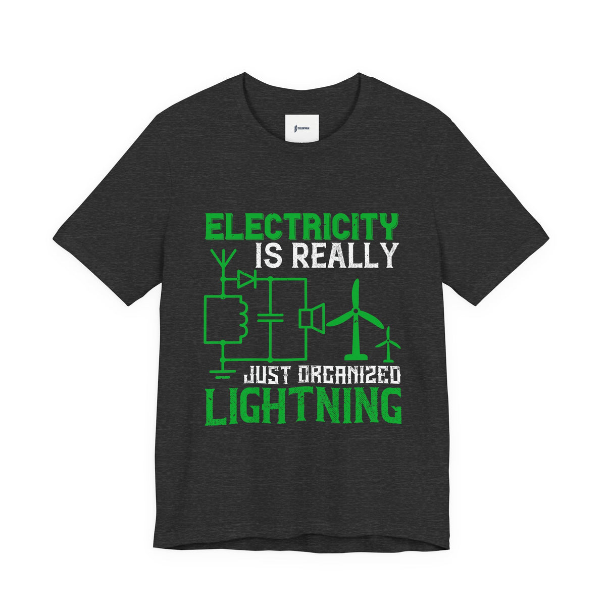 Electrician Shirt – Electricity Is Really Just Organized Lightning