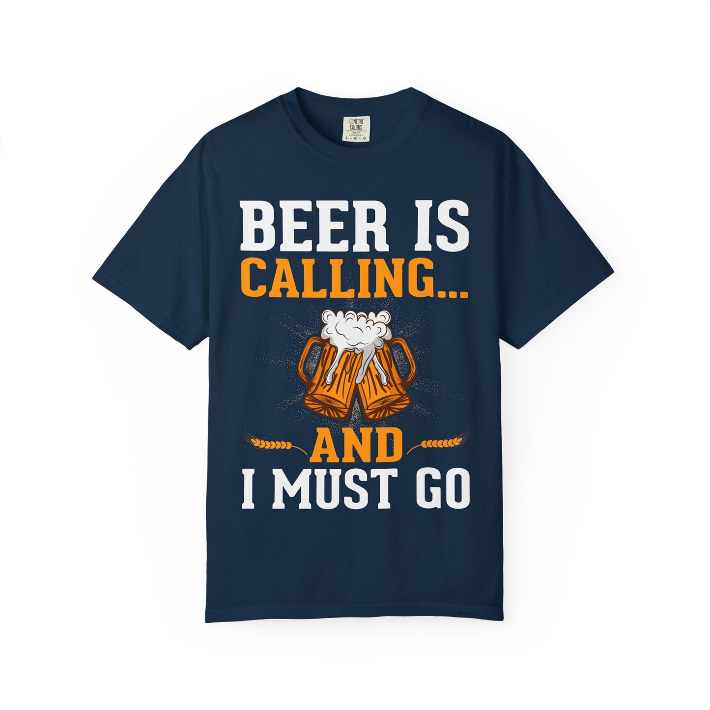 πΊ Beer Is Calling... And I Must Go β Funny Beer Lover Tee