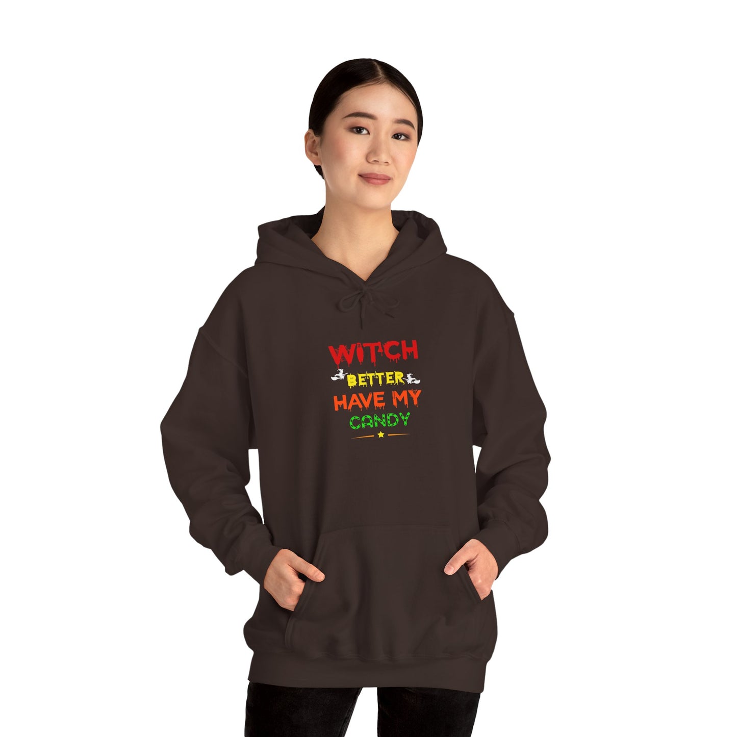 π§ Witch Better Have My Candy Hoodie