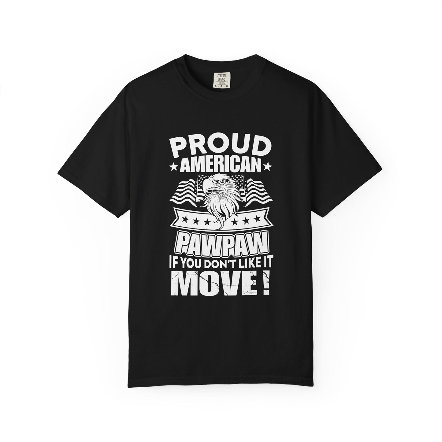Proud American Pawpaw T-Shirt, Unisex Patriotic Tee, Father's Day Gift, Casual Summer Wear, Independence Day Apparel, Gift for Dad