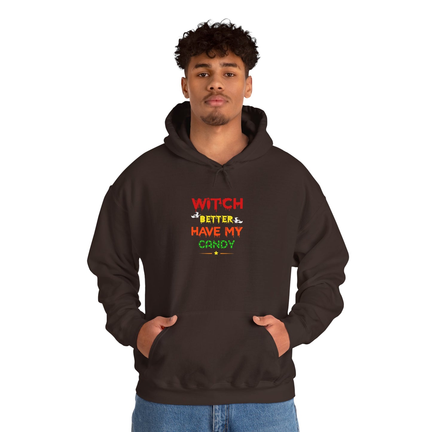 π§ Witch Better Have My Candy Hoodie