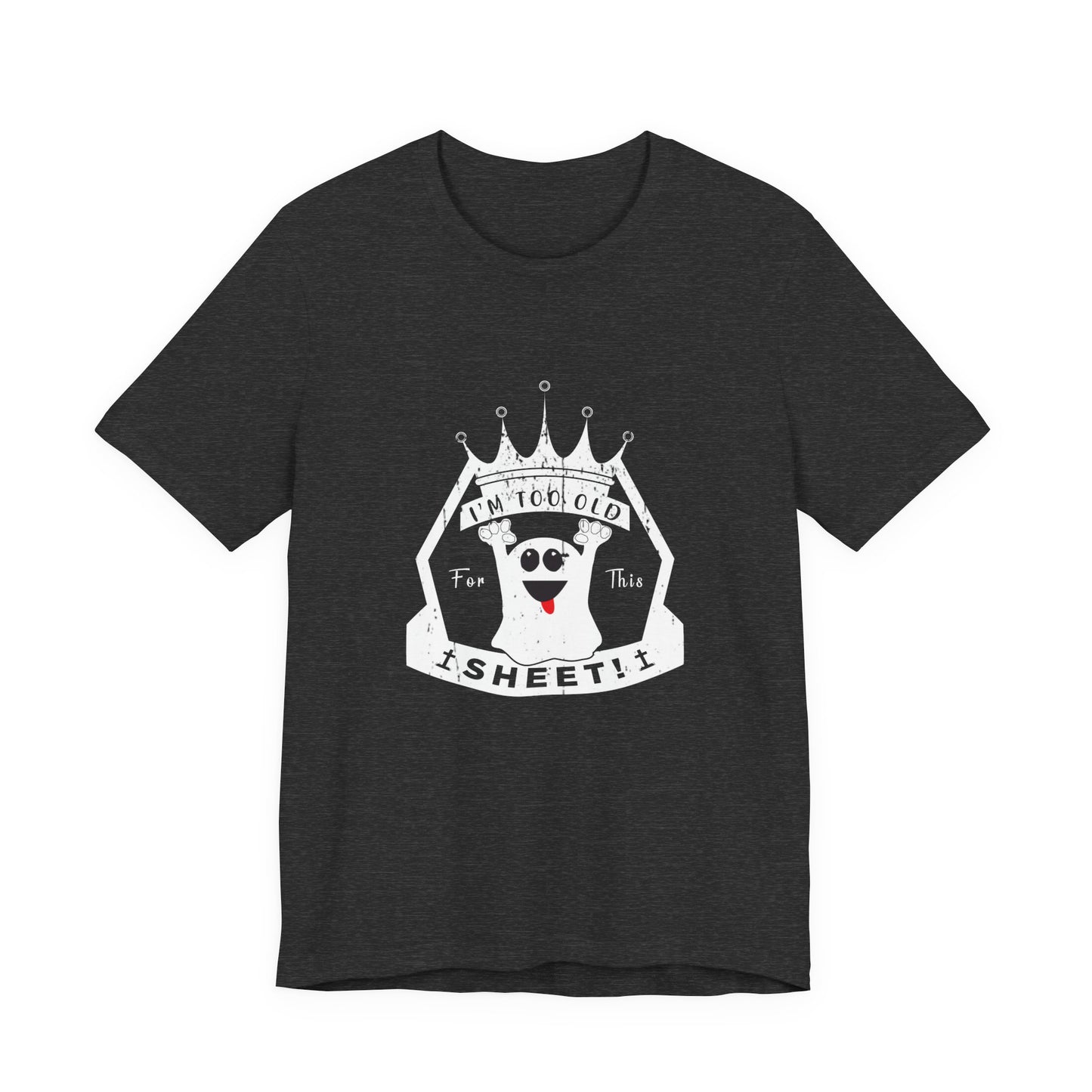 π Too Old for This Sheet β Royal Edition Tee