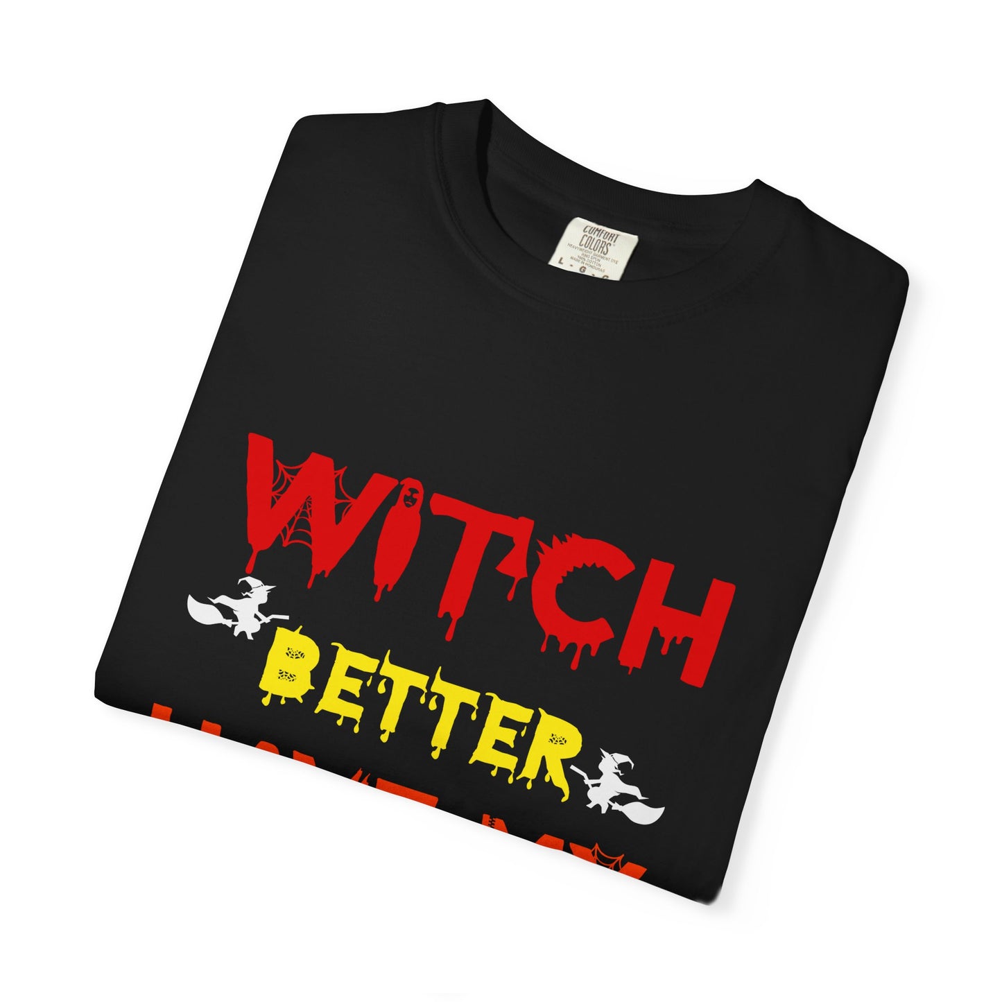 Witch Better Have My Candy