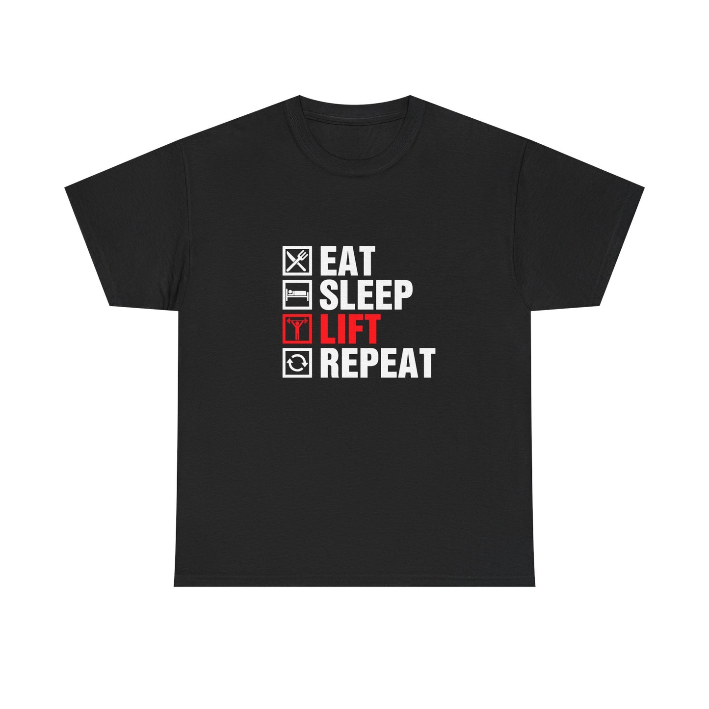 Eat Sleep Lift Repeat Tee
