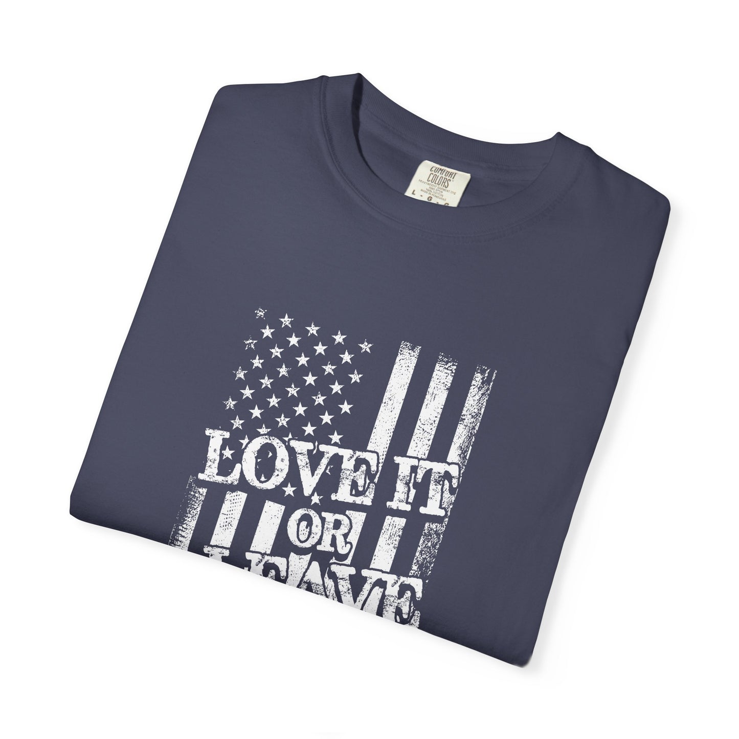 Patriotic T-Shirt with Vintage US Flag Design, Love It or Leave It Tee, Casual Wear, Gift for Veterans, July 4th Celebration