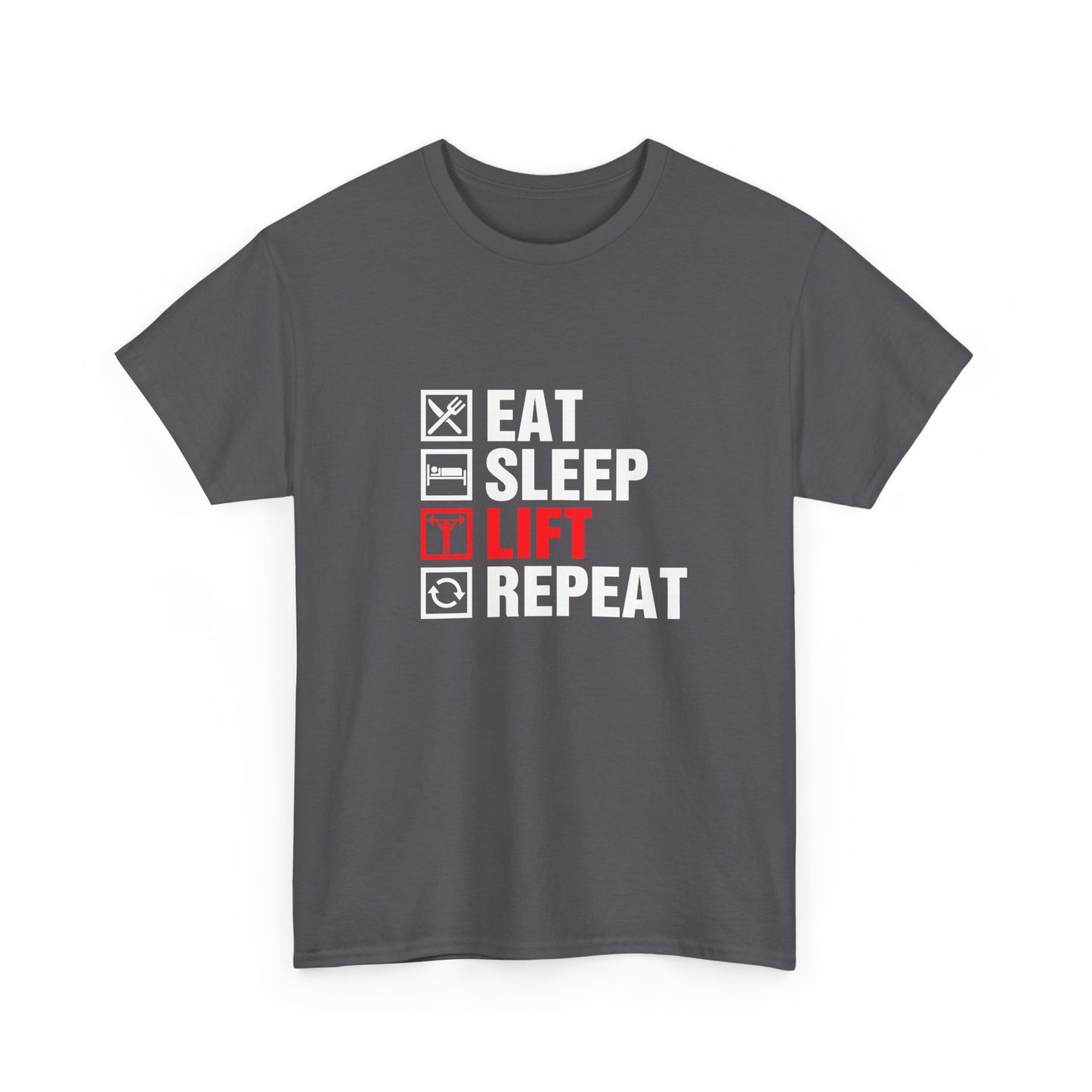 Eat Sleep Lift Repeat Tee