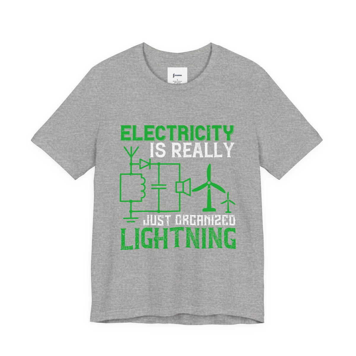 Electrician Shirt – Electricity Is Really Just Organized Lightning