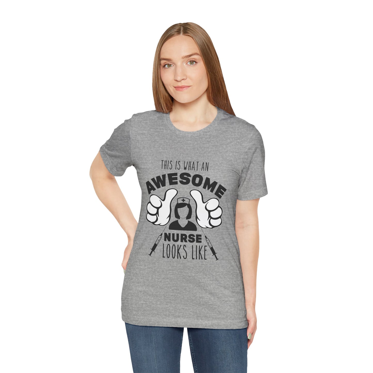 Nurse Appreciation T‑Shirt — “This Is What An Awesome Nurse Looks Like” Graphic Tee
