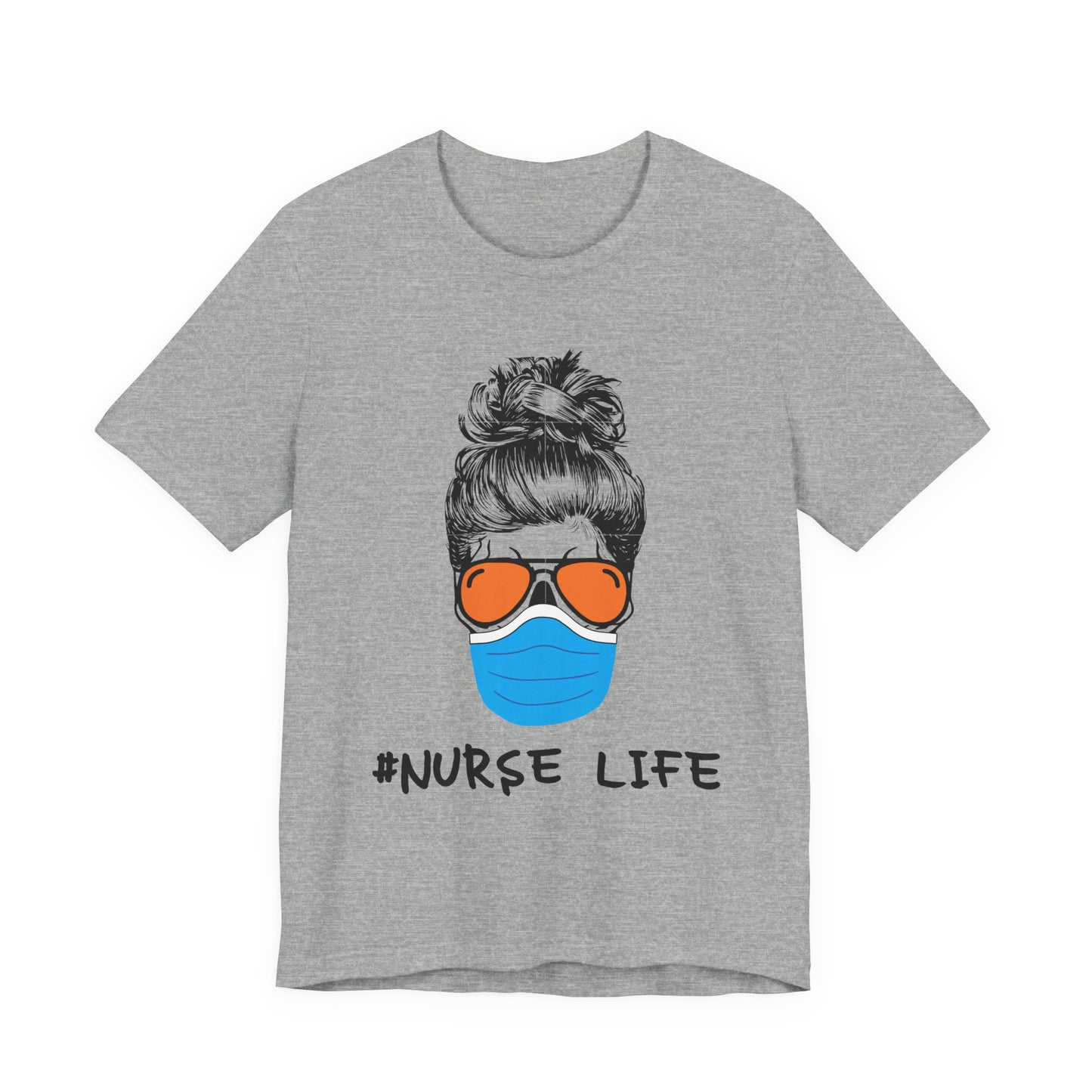 Nurse Life Shirt – Funny Messy Bun Nurse Graphic Tee for Healthcare Workers