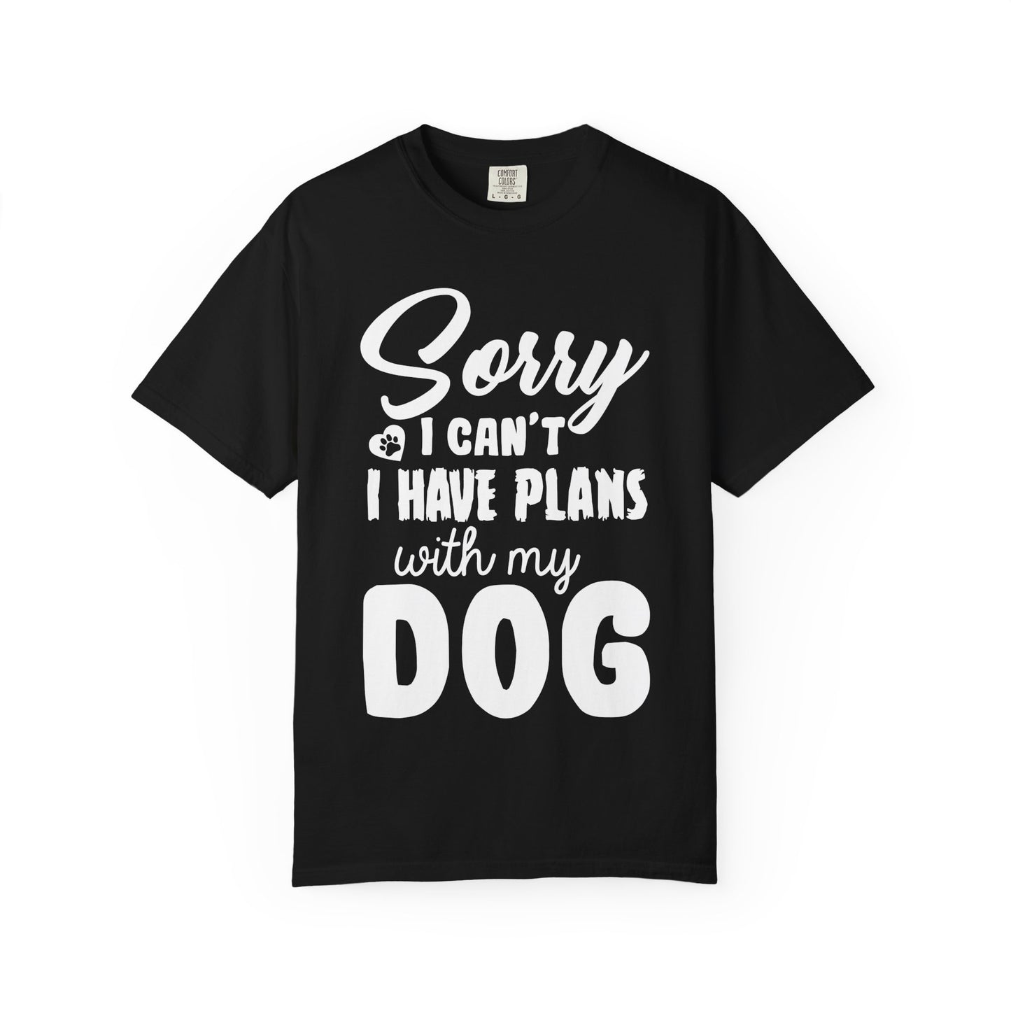 Funny Dog Dad Shirt – Sorry I Can’t I Have Plans with My Dog Tee