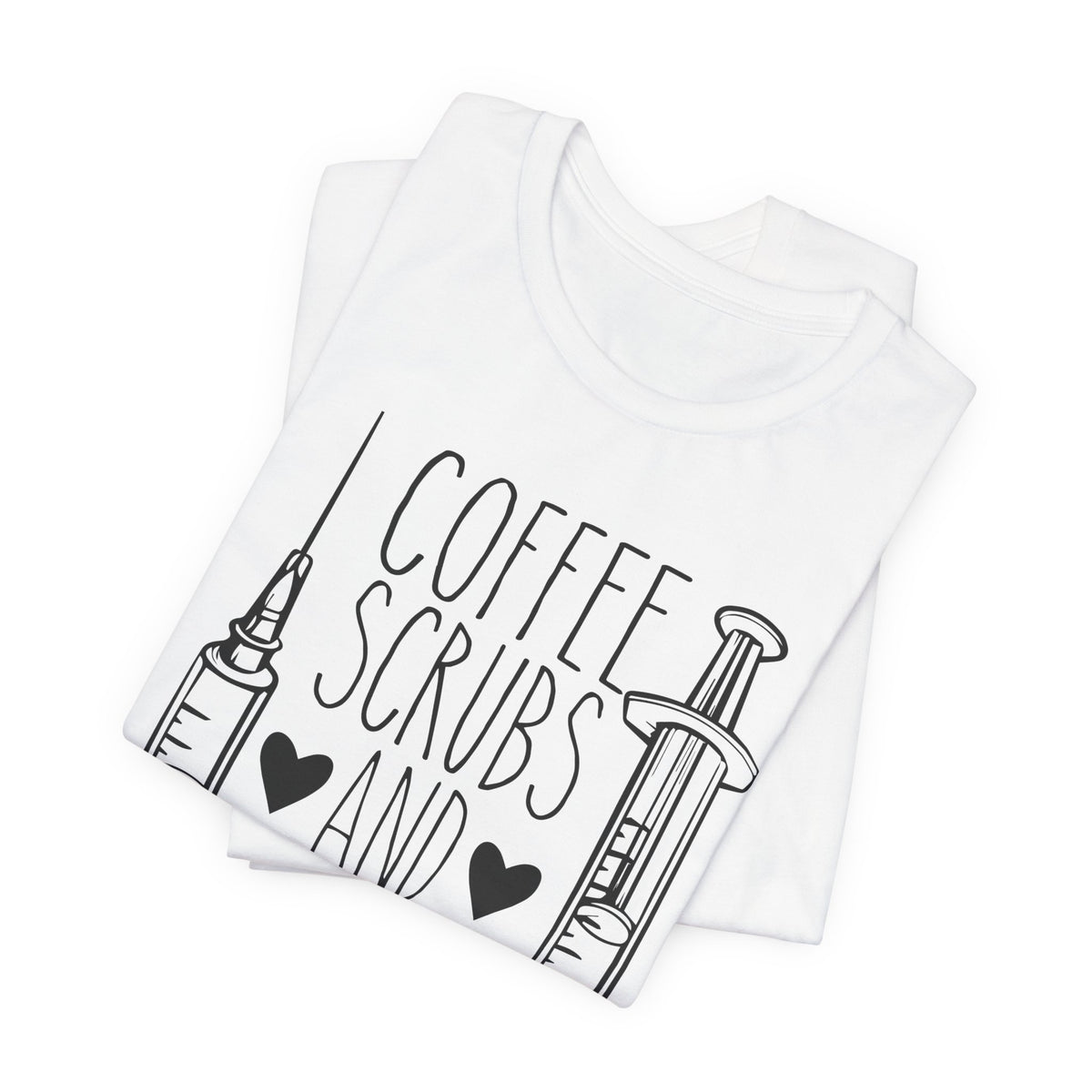 Coffee, Scrubs & Rubber Gloves – Funny Nurse T-Shirt