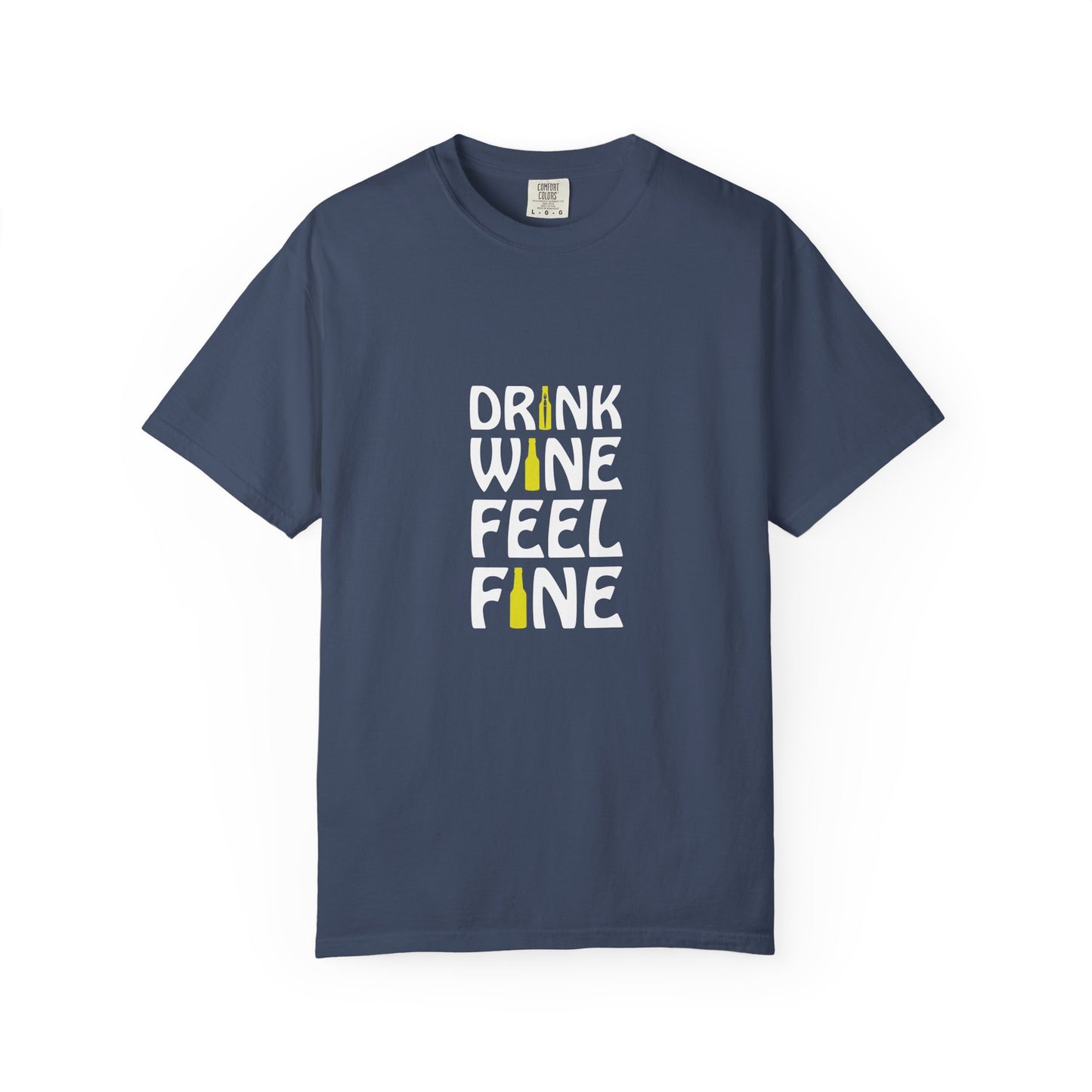 Drink Wine Feel Fine Shirt – Funny Wine Lover T-Shirt, Chill Vibes Graphic Tee