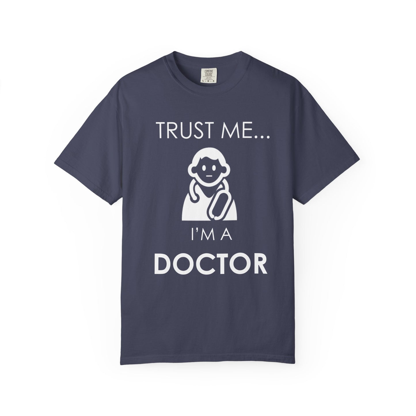Funny Doctor T-Shirt, Gift for Healthcare Workers, Humor Tee, Unisex Shirt, Medical Appreciation Day, Physician Joke Shirt