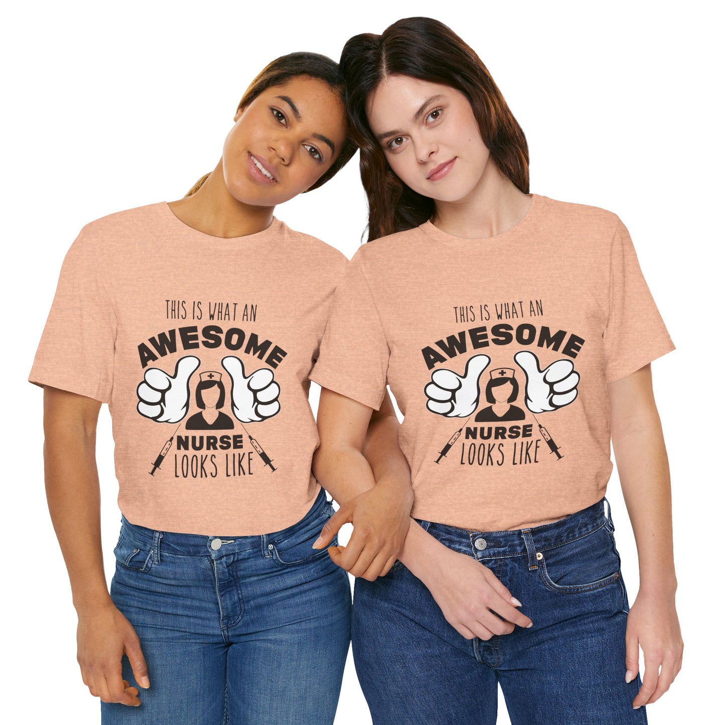 Nurse Appreciation T‑Shirt — “This Is What An Awesome Nurse Looks Like” Graphic Tee