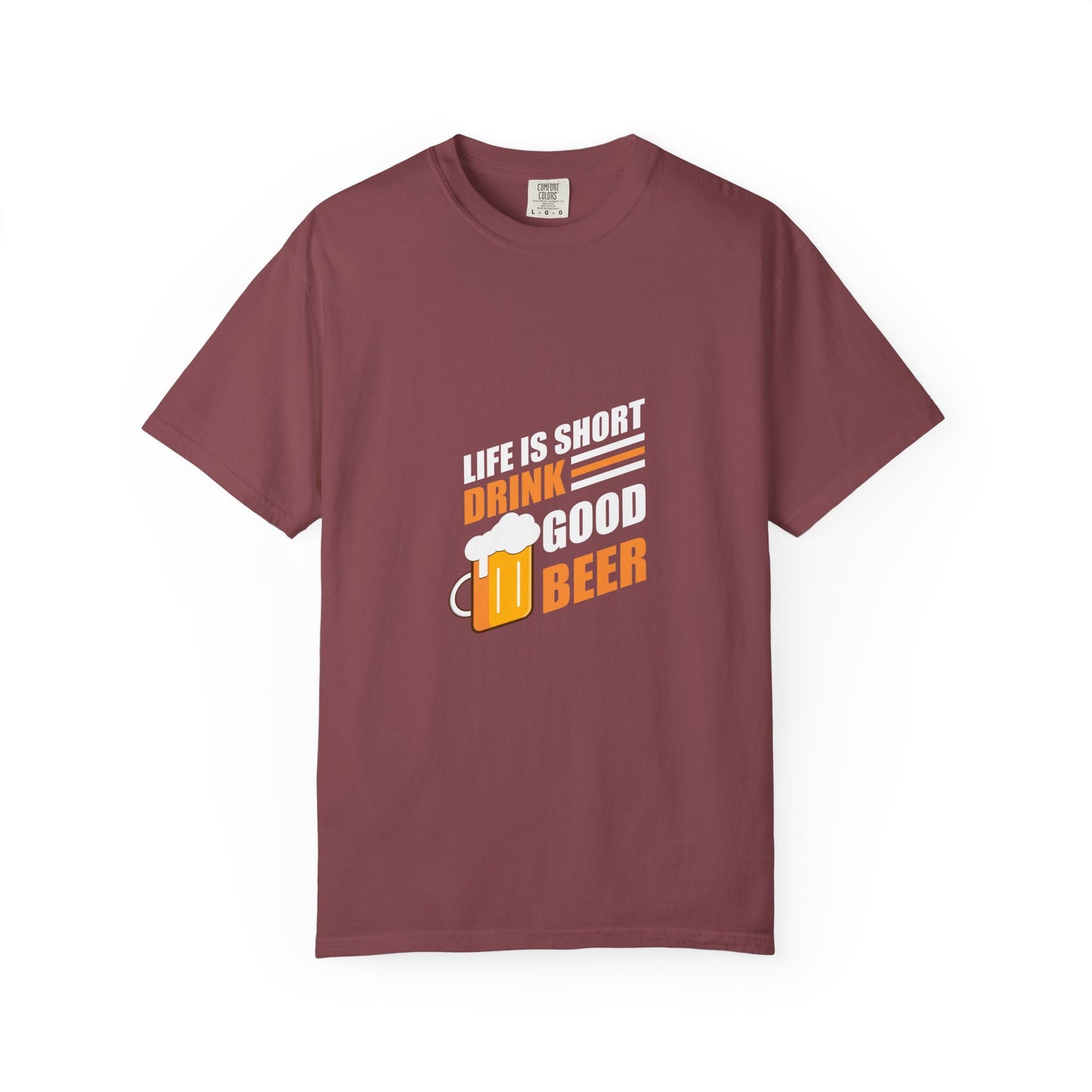 Life Is Short Drink Good Beer T-Shirt – Bold & Refreshing Design